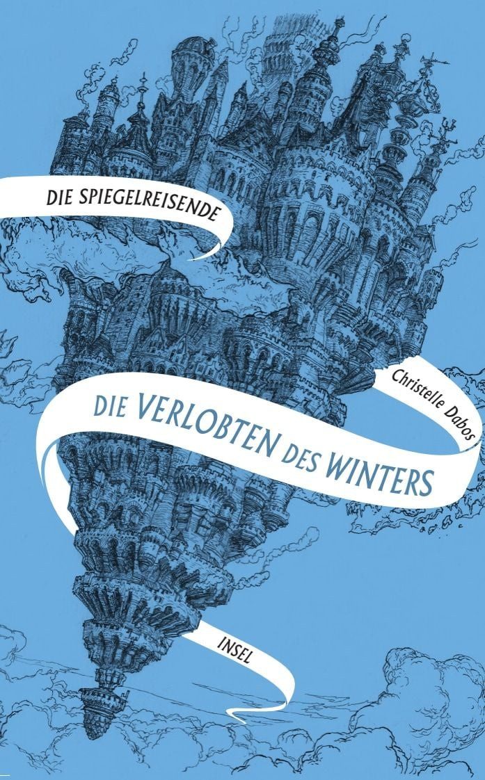 Kinderbuch Die Spiegelreisende 1 - Die Verlobten des Winters Eine unvergessliche Christelle Dabos