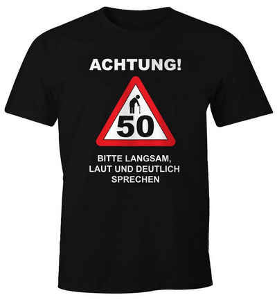 MoonWorks Print-Shirt Herren T-Shirt Geburtstag [object Object] Straßenschild Achtung Bitte langsam, laut und deutlich sprechen lustig Spruch Fun-Shirt Moonworks® mit Print