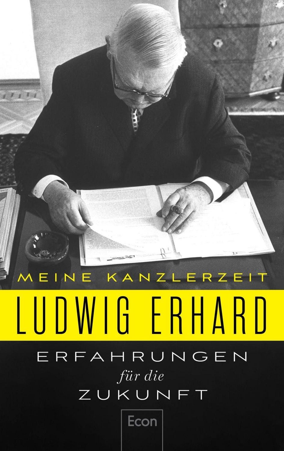Erfahrungen für die Zukunft / Ludwig Erhard