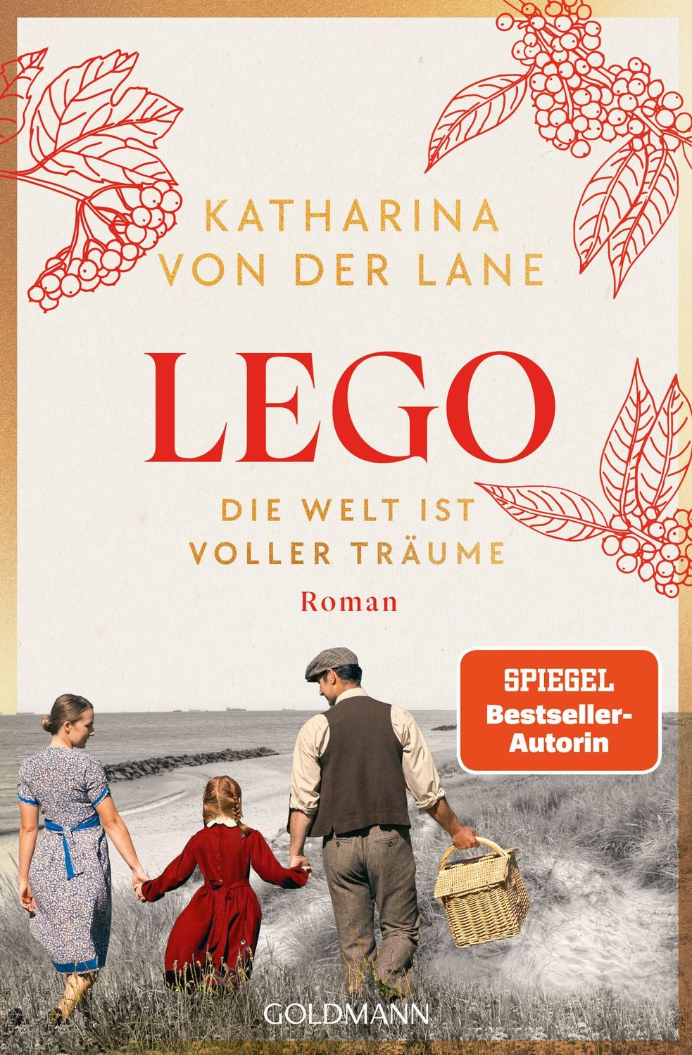 Lego - Die Welt ist voller Träume / Katharina von der Lane, SPIEGEL-Bestseller