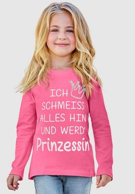 KIDSWORLD Langarmshirt Ich schmeiss alles hin und werd´ Prinzessin mit Glitzerdruck