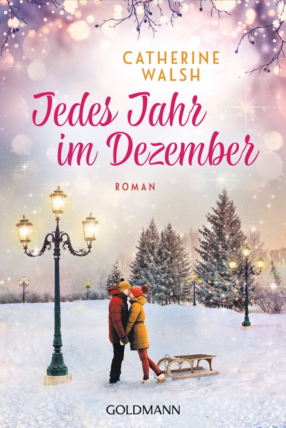 Jedes Jahr im Dezember / Catherine Walsh, Roman