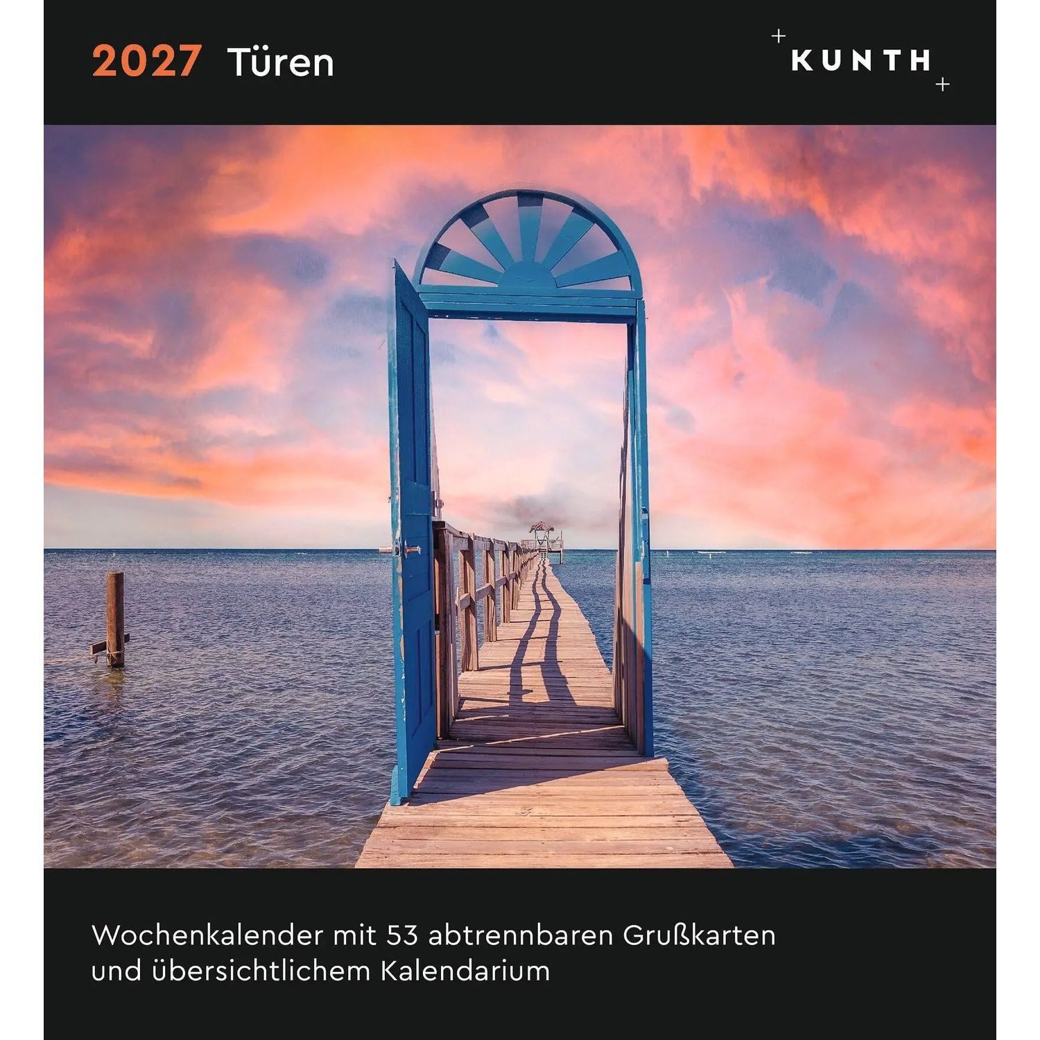 KUNTH Tischkalender Türen - KUNTH Postkartenkalender 2027