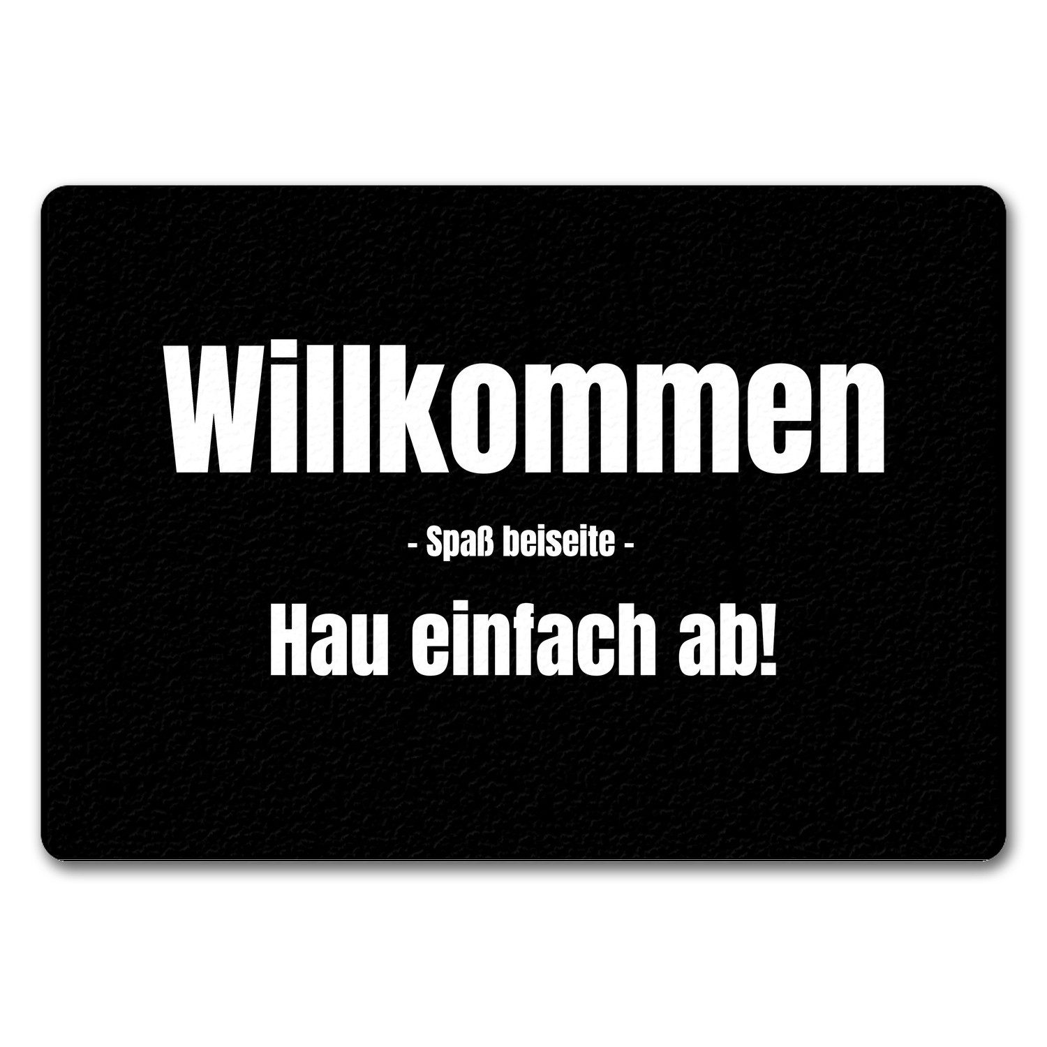 Fußmatte Fussmatte Willkommen Spaß beiseite Hau ab mit lustigem Spruch