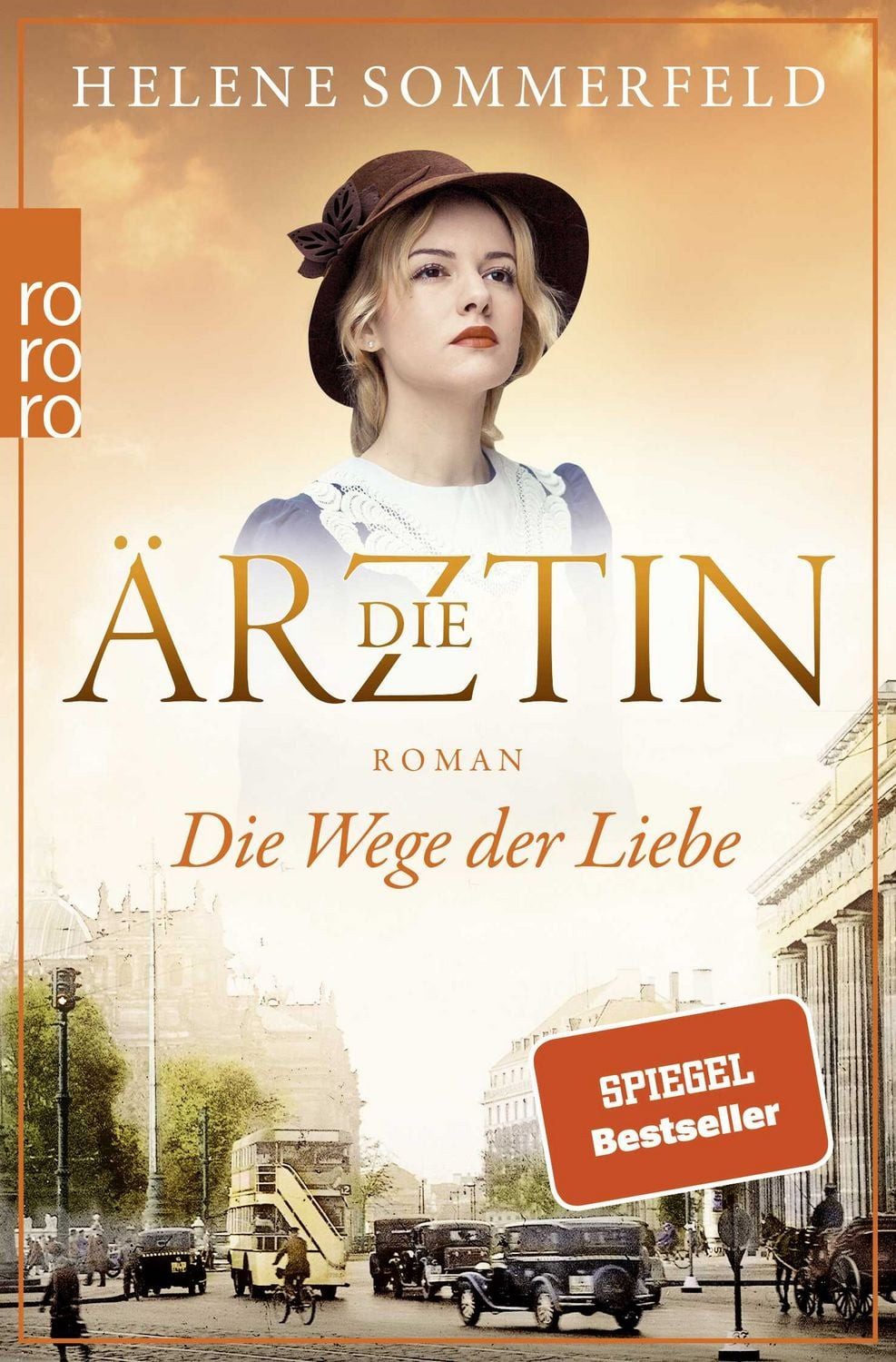 Die Ärztin: Die Wege der Liebe / Helene Sommerfeld