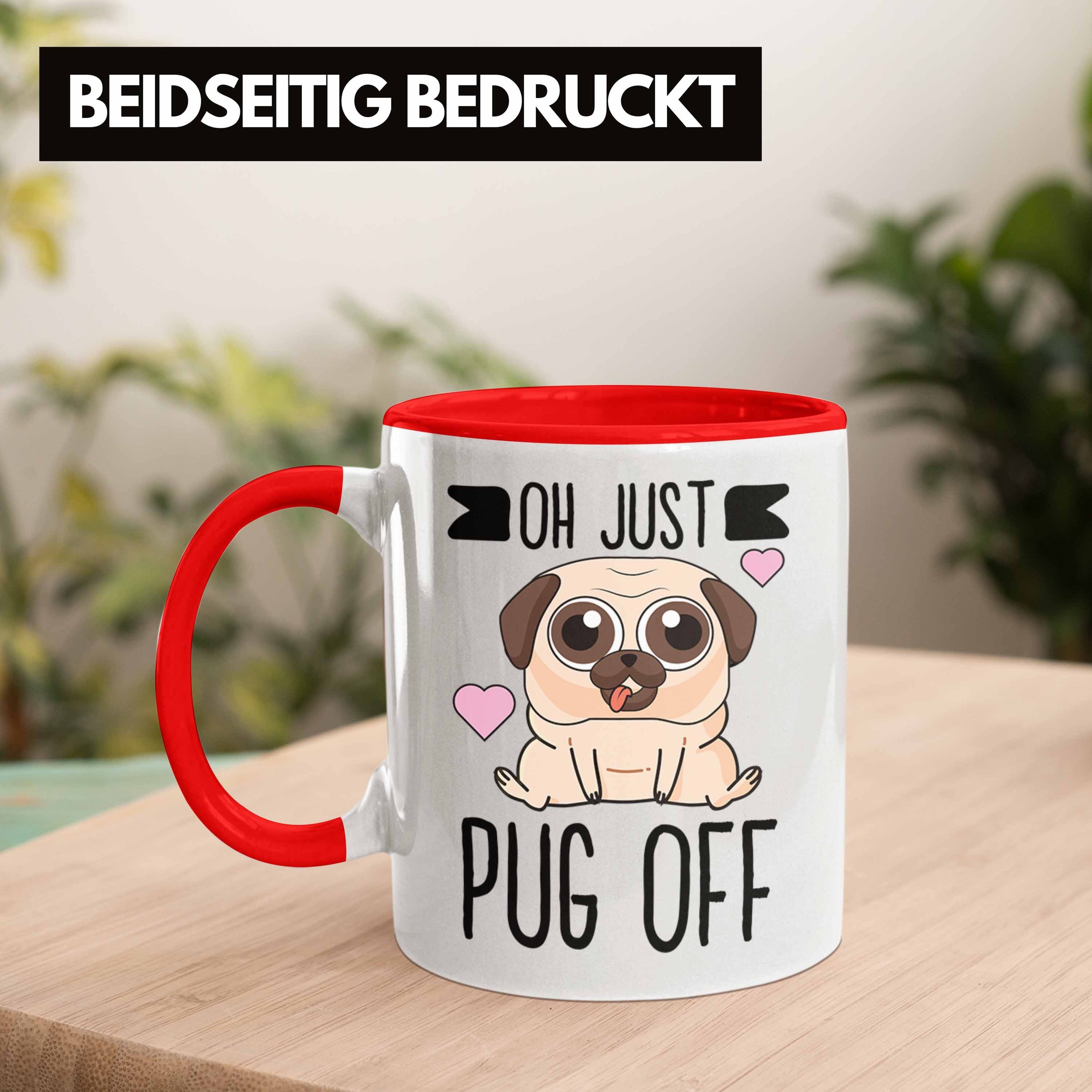 Trendation Rot Lustige Kaffeetasse mit Tasse Trendation Frauen Just - Off Oh Hundeliebhaber Pug für Kollegin für Tasse Sprüchen