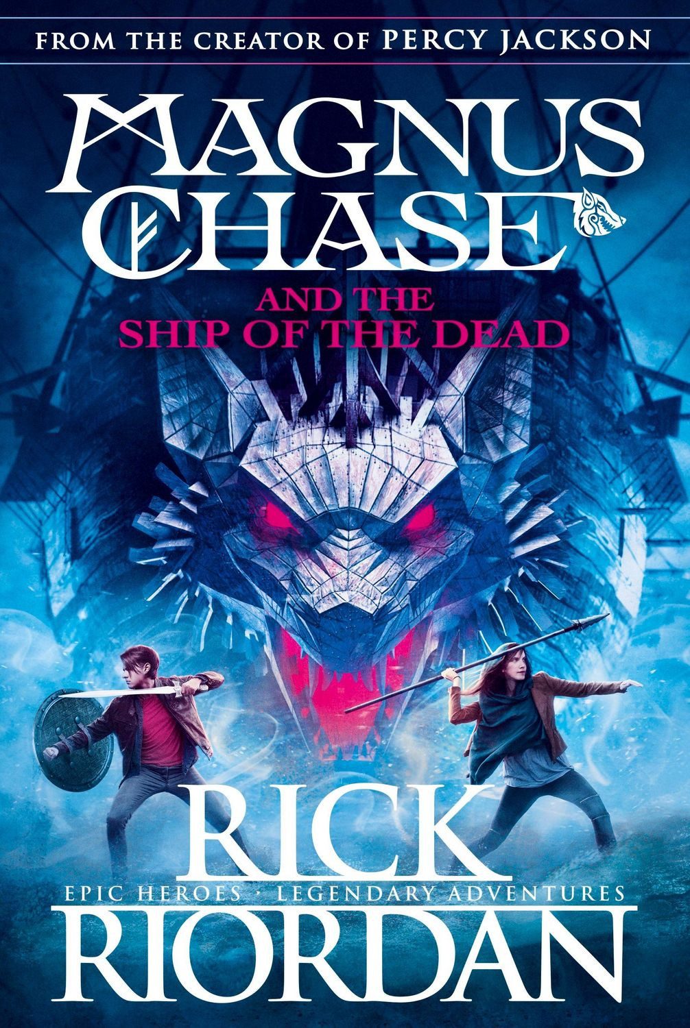 Magnus Chase 03 and the Ship of the Dead / Rick Riordan