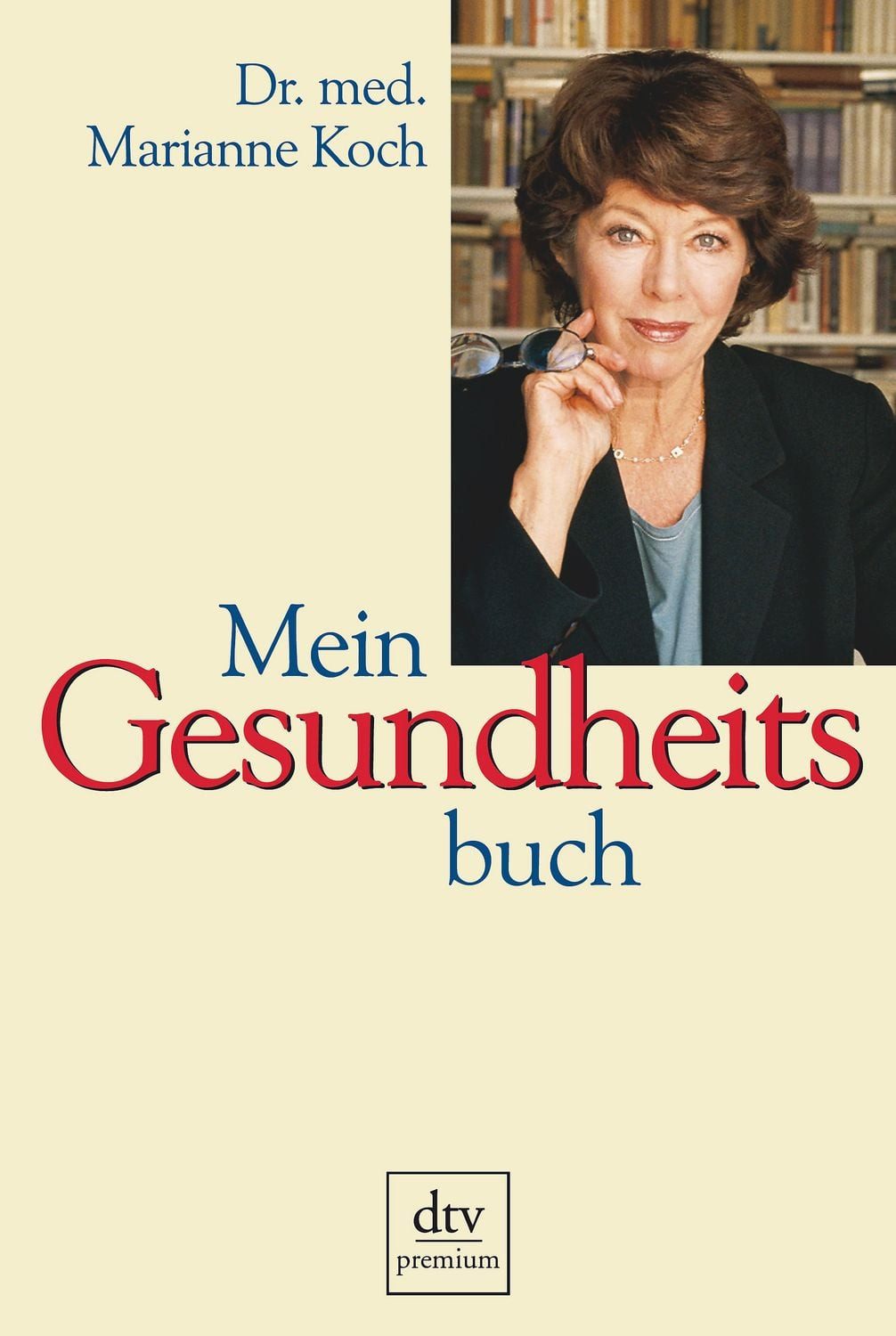 Mein Gesundheitsbuch / Marianne Koch