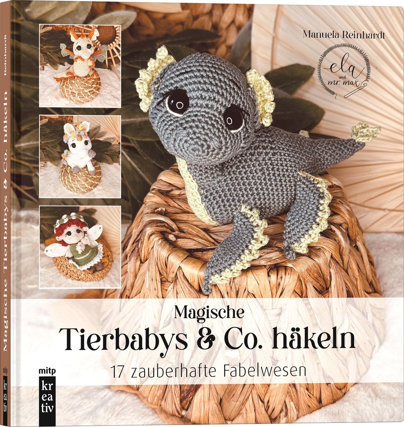Amigurumi: Magische Tierbabys & Co. häkeln / Manuela Reinhardt
