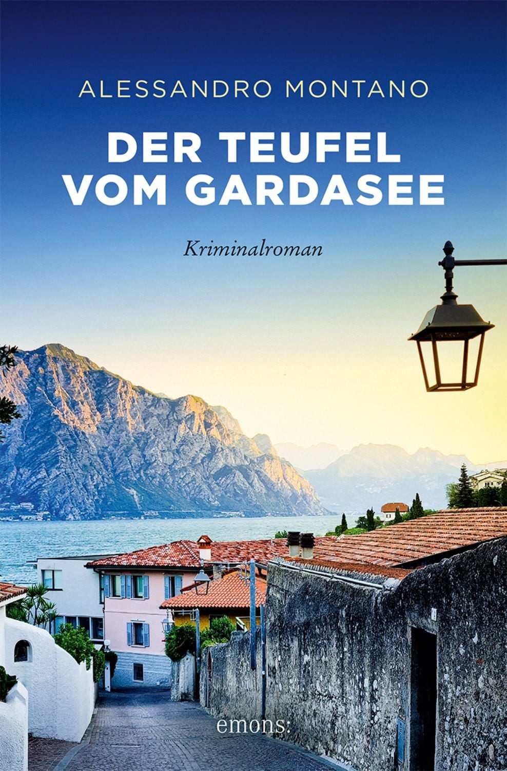 Der Teufel vom Gardasee / Alessandro Montano