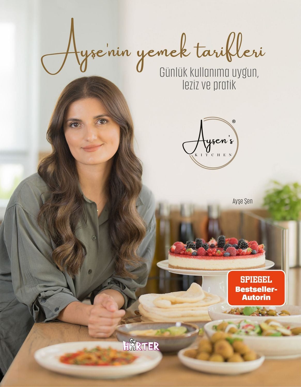 Ayşe'nin yemek tarifleri Günlük kullanıma uygun, leziz ve pratik / Ayşe Şen, Günlük kullanıma uygun, leziz ve pratik