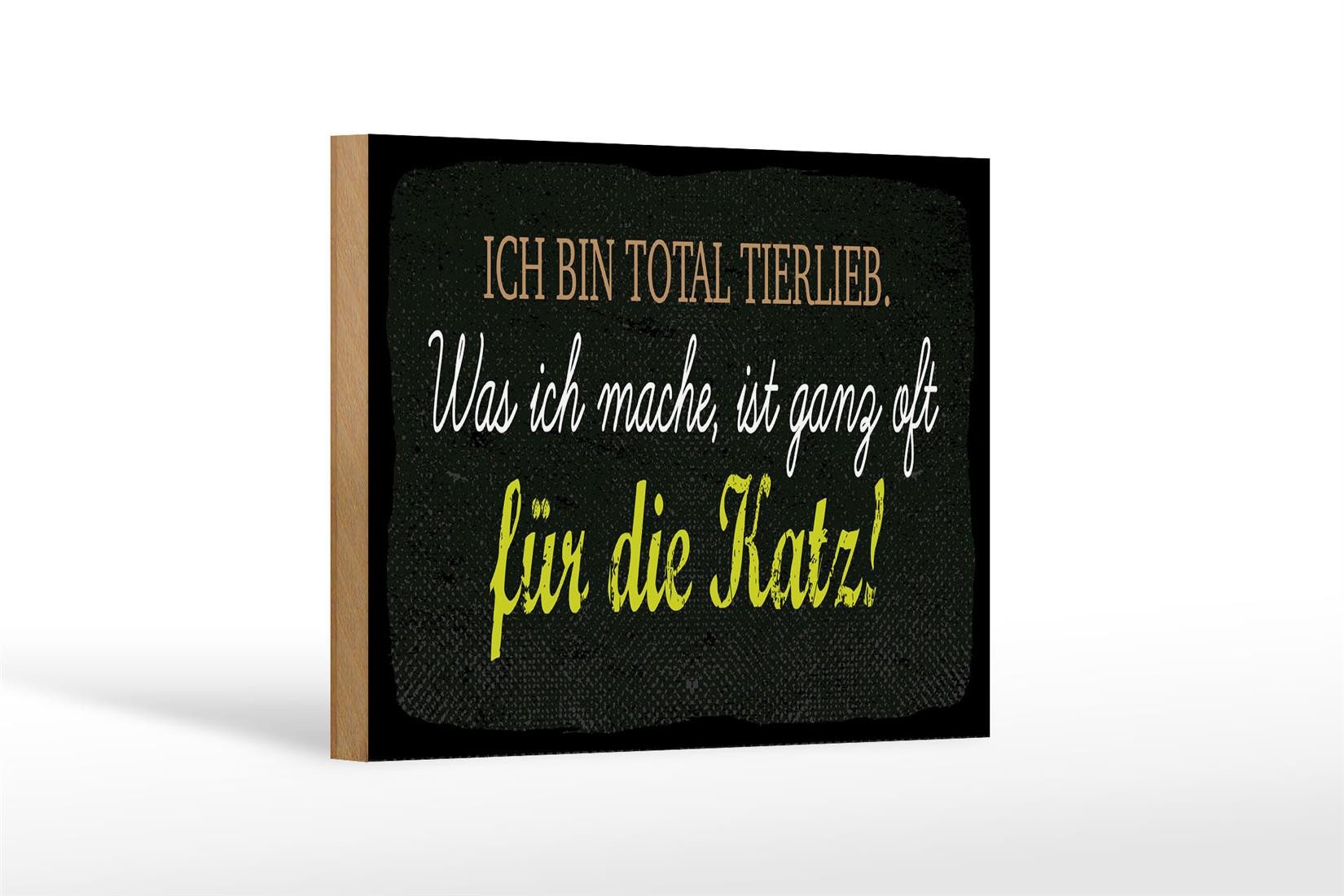 Holzbild Spruch 18x12 cm Ich bin total tierlieb