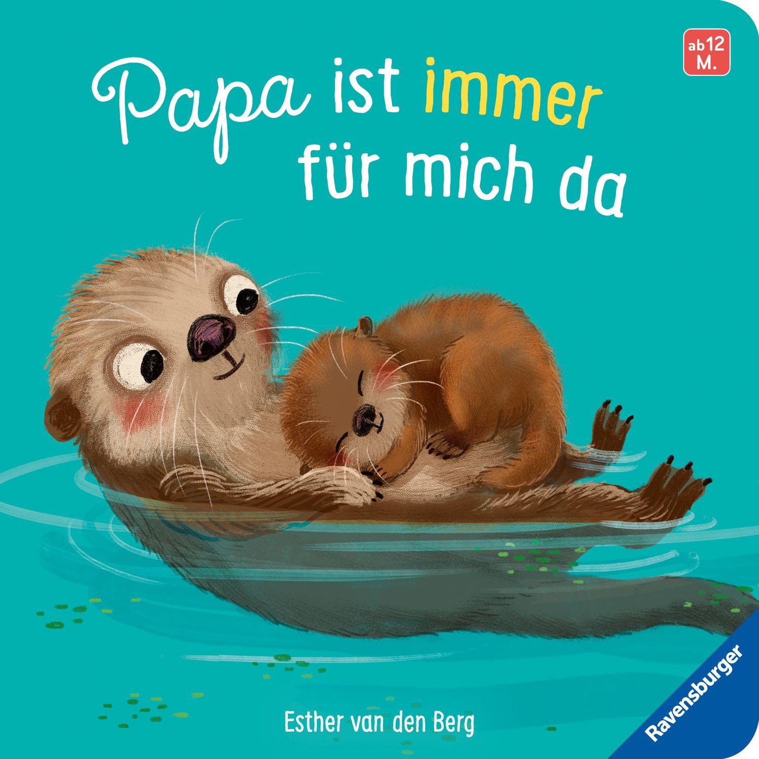 Papa ist immer für mich da / Esther van den Berg