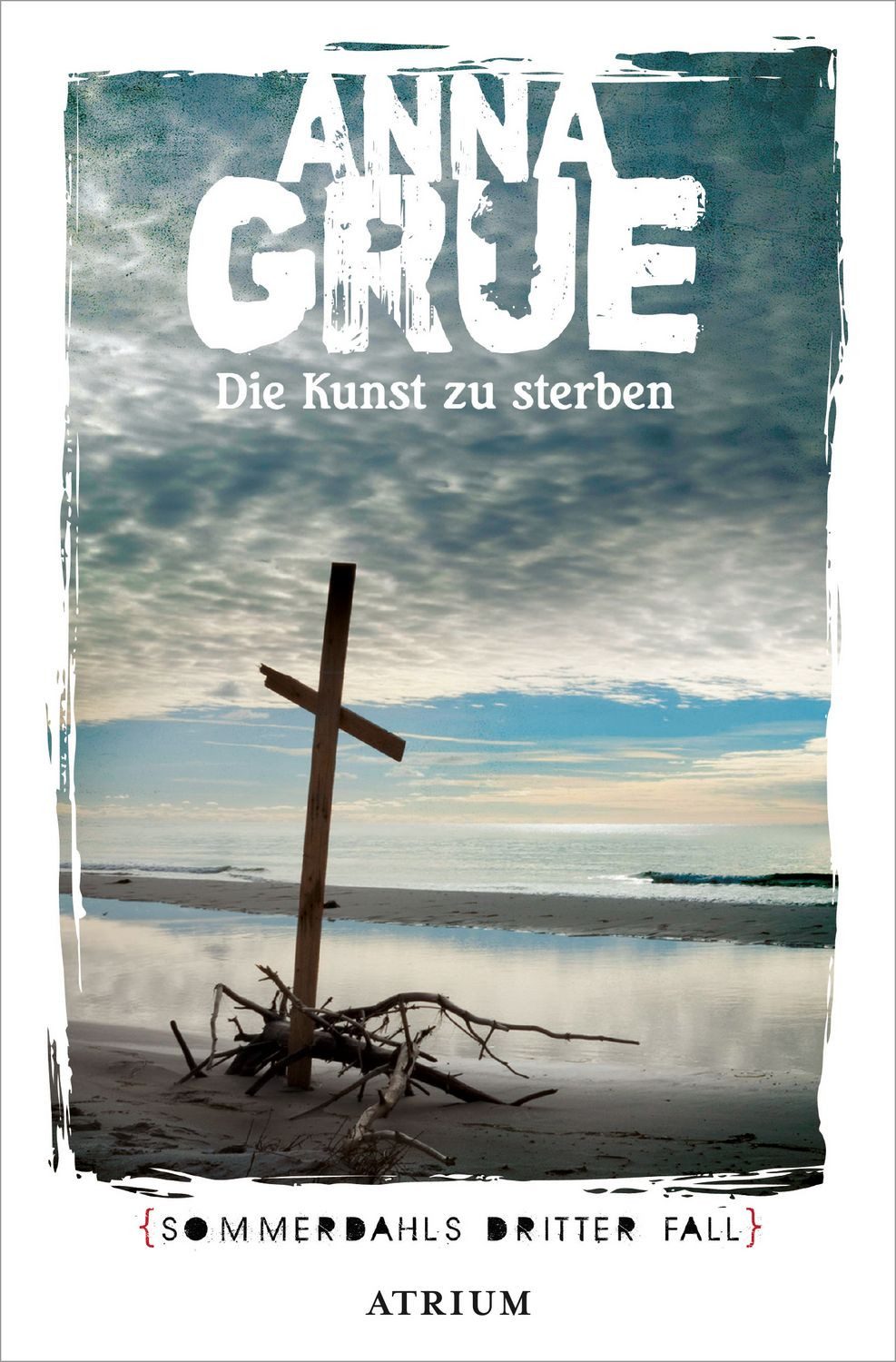 Die Kunst zu sterben / Anna Grue