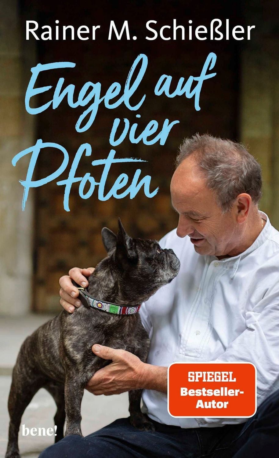Engel auf vier Pfoten / Rainer M. Schiessler