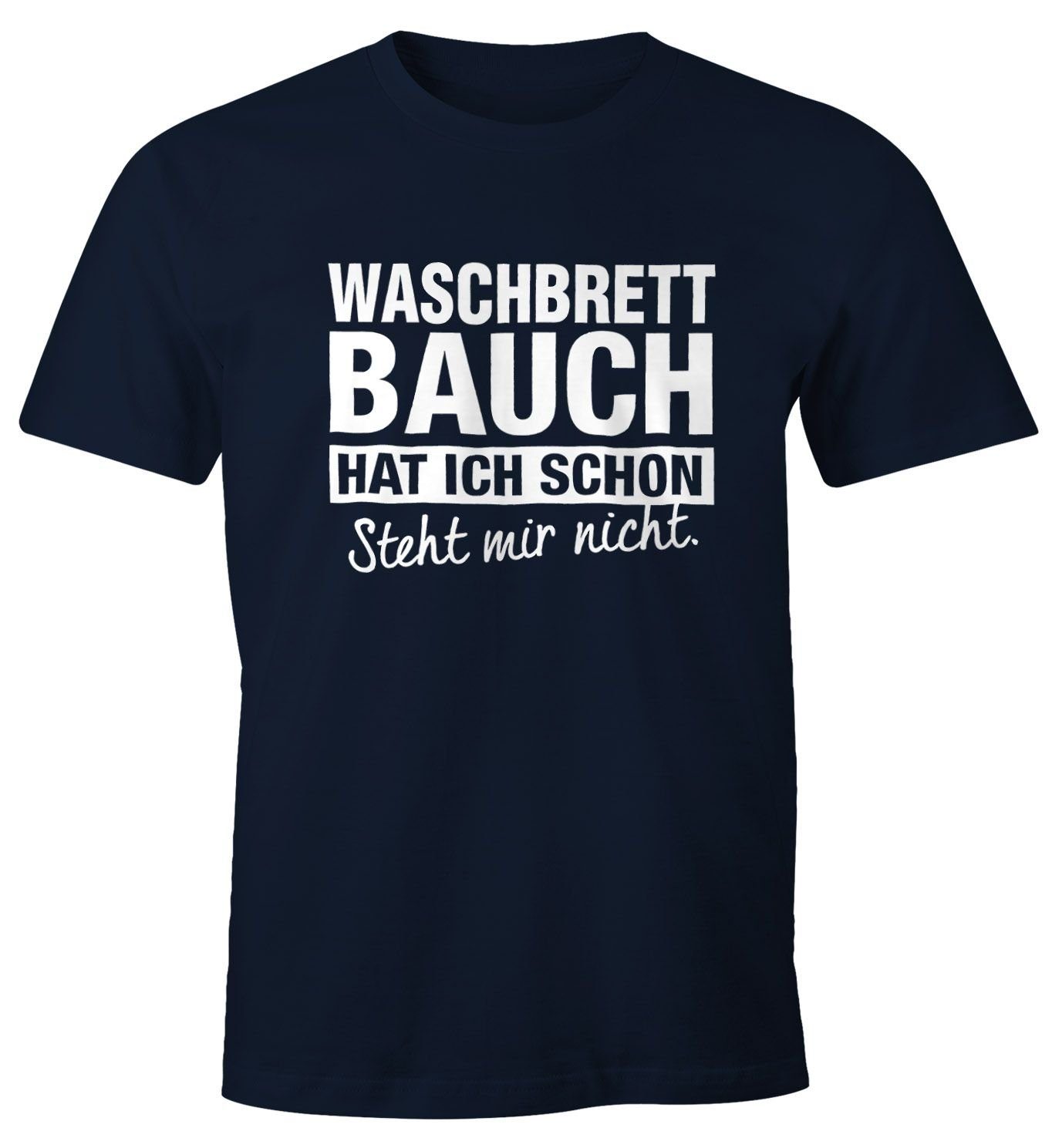 MoonWorks Print-Shirt Lustiges Herren T-Shirt Waschbrettbauch hat ich schon günstig online kaufen