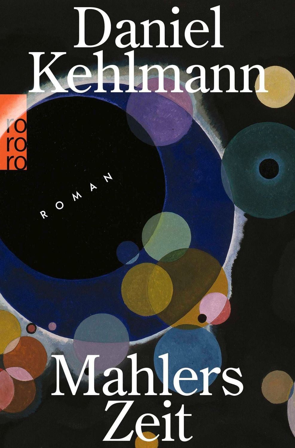 Mahlers Zeit / Daniel Kehlmann