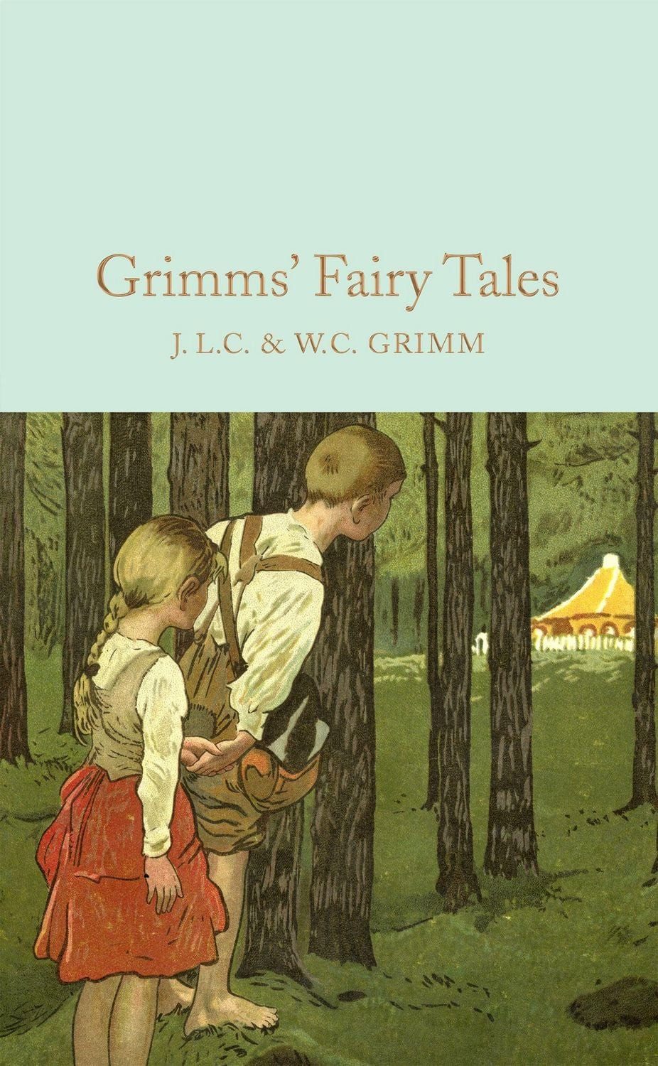 Grimms' Fairy Tales / Jacob Grimm, Wilhelm Grimm