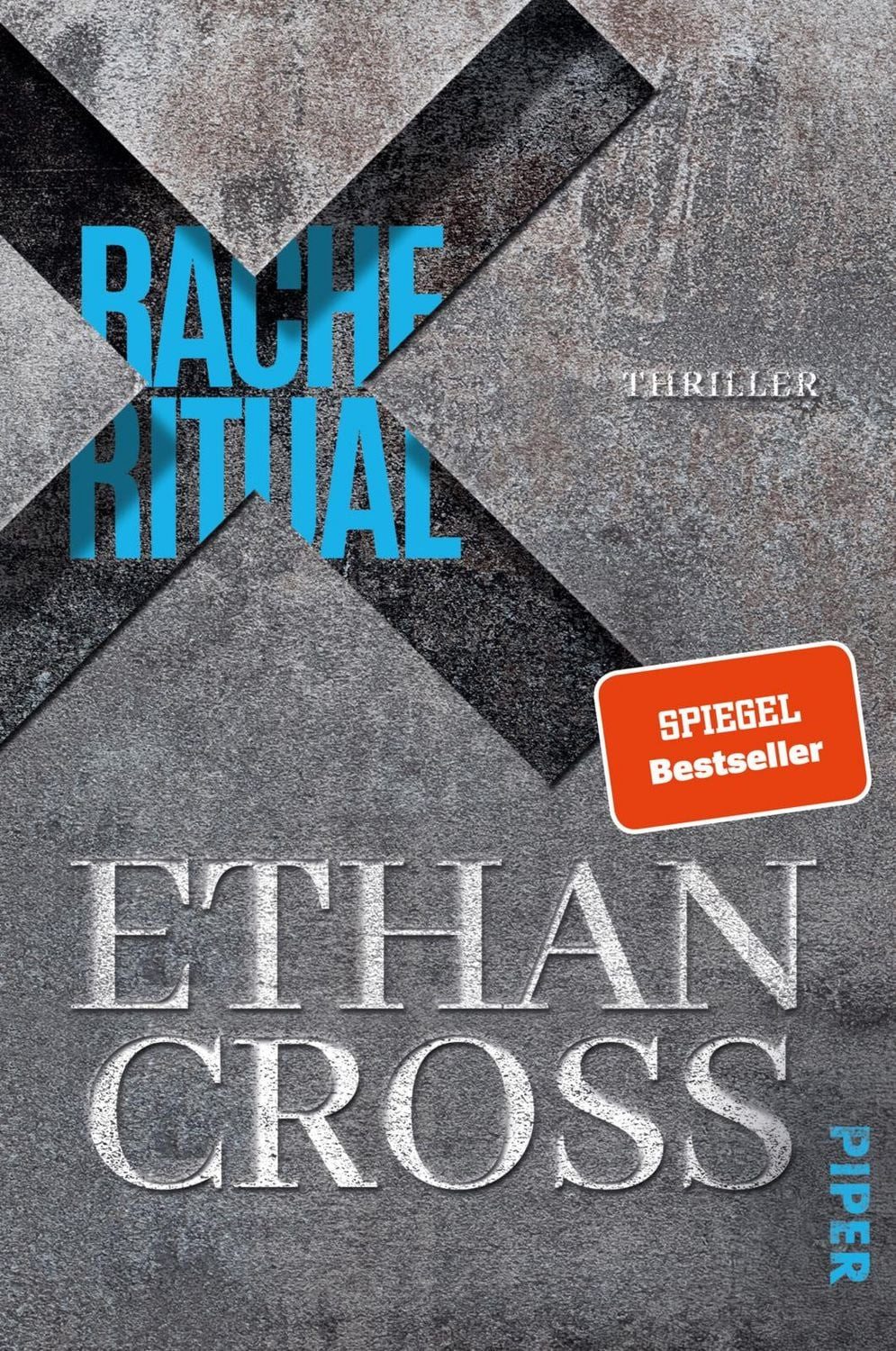 Racheritual Thriller, Dunkel, archaisch, brutal - Ein Serienmörder tr / Ethan Cross, Thriller, Dunkel, archaisch, brutal - Ein Serienmörder treibt sein Unwesen, X
