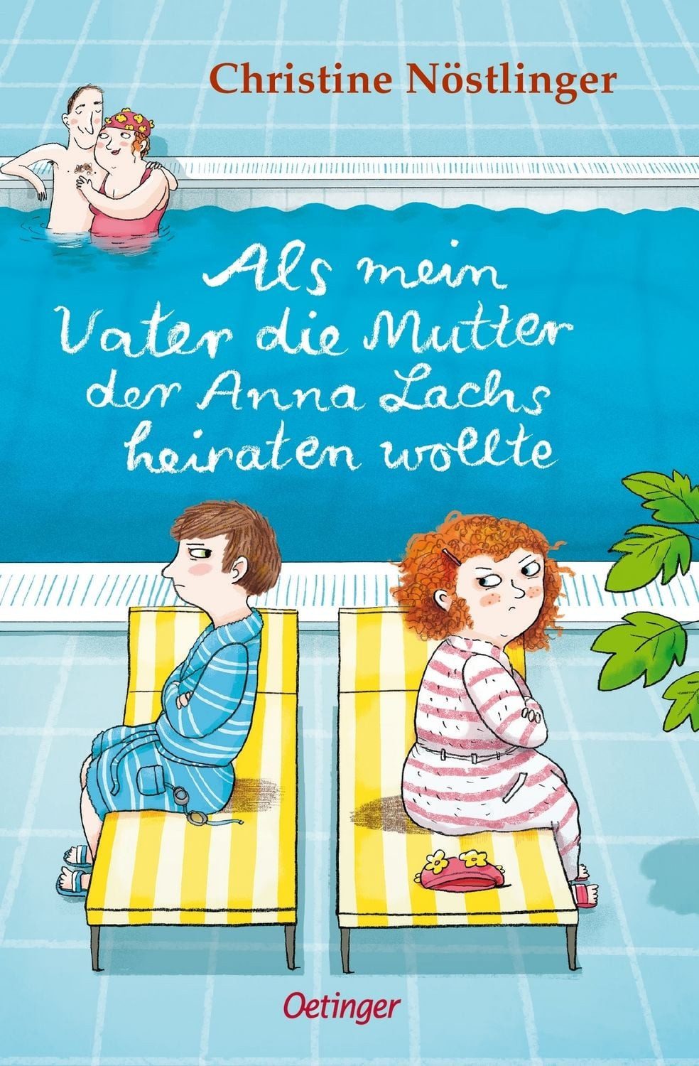 Als mein Vater die Mutter der Anna Lachs heiraten wollte / Christine Nöstlinger