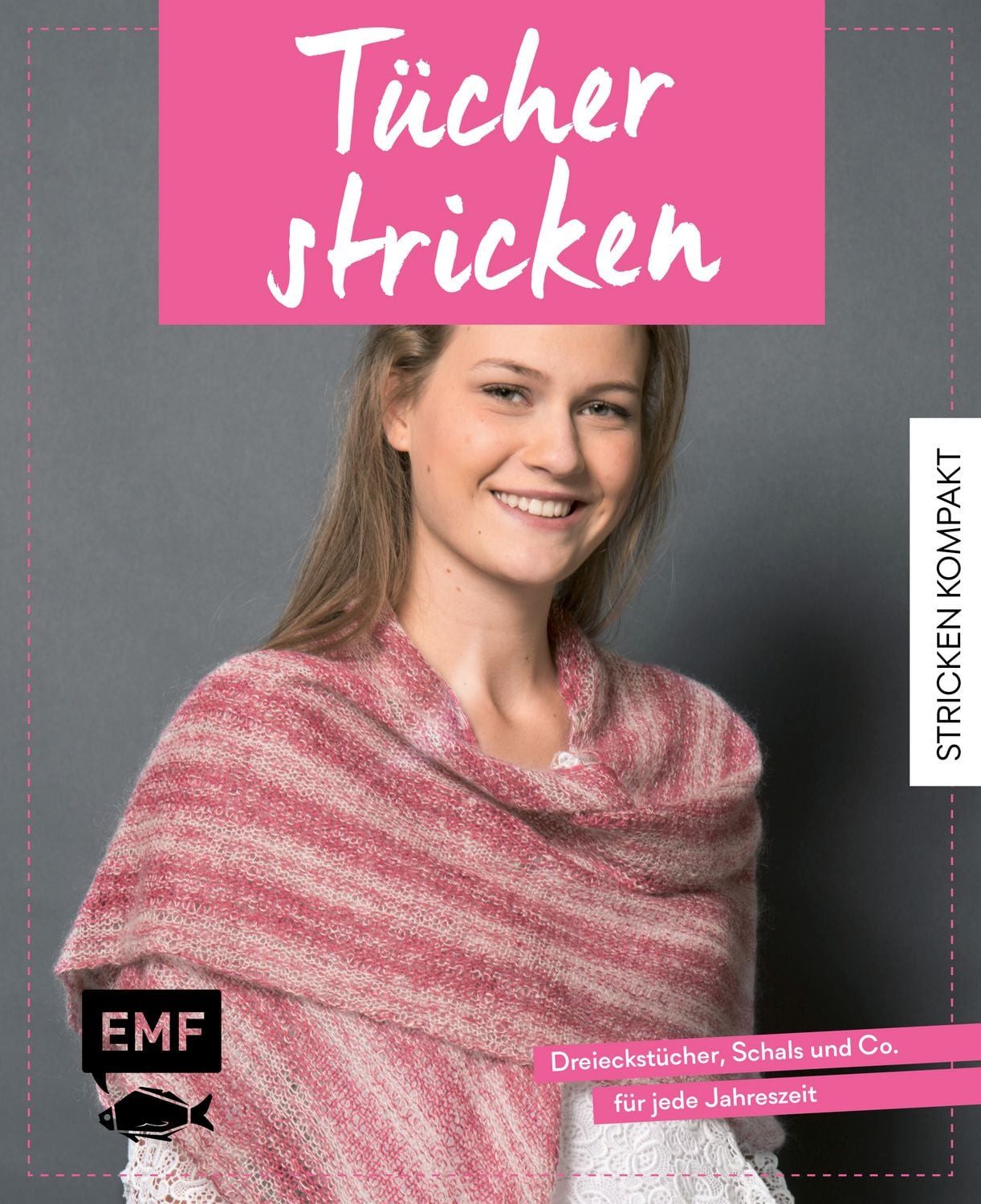 Stricken kompakt – Tücher stricken / Marisa Nöldeke, Michaela Drosten, Dagmar Lingg
