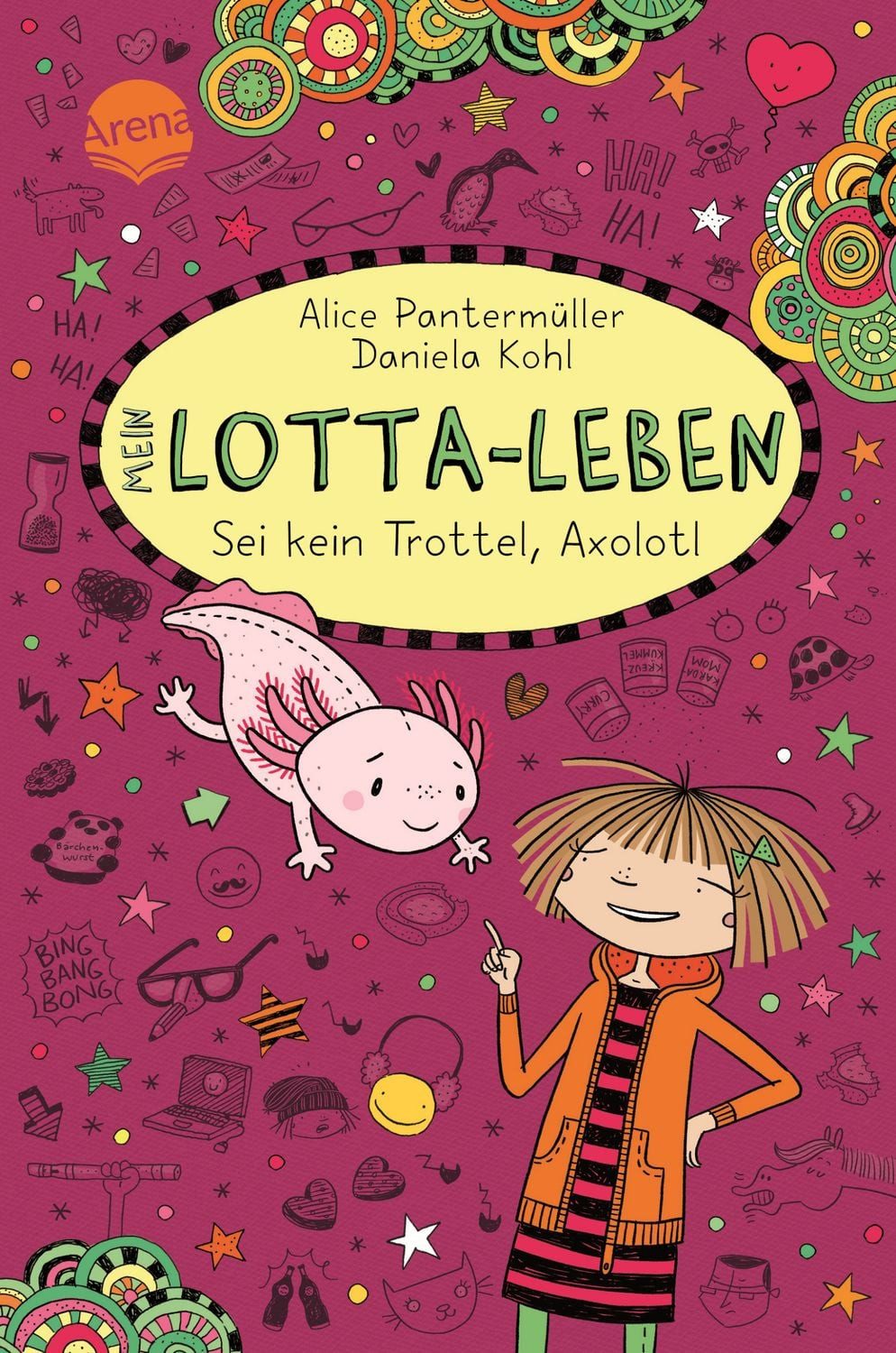 Mein Lotta-Leben (21). Sei kein Trottel, Axolotl / Alice Pantermüller, Bestsellerreihe mit Lesegarantie: lustiger Comicroman über Freundschaft ab 9