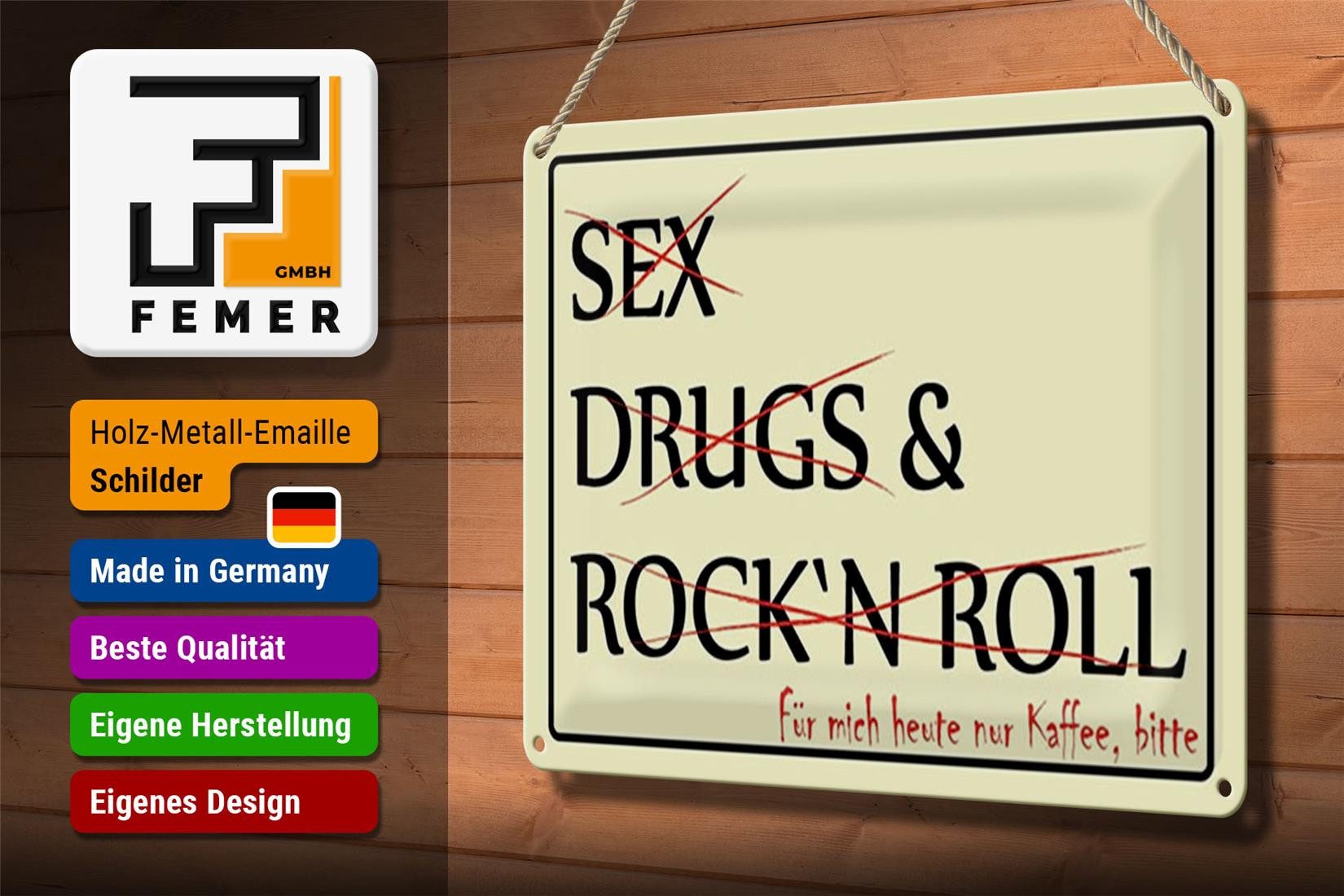 Femer GmbH Metallschild Spruch 30x20cm Sex Drugs Rock nur Kaffee bitte, (1 St), gewölbte Oberfläche, abgerundete Ecken, umgeschlagene Kanten