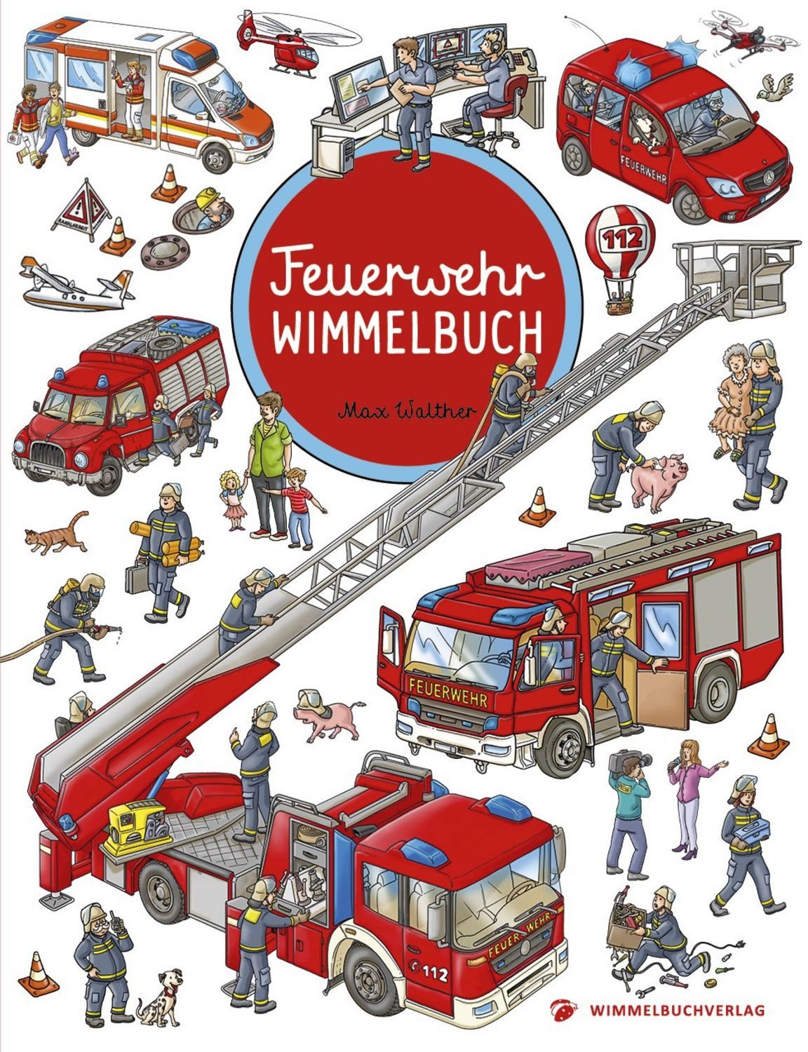 Feuerwehr Wimmelbuch - Das große Bilderbuch ab 2 Jahre / diverse