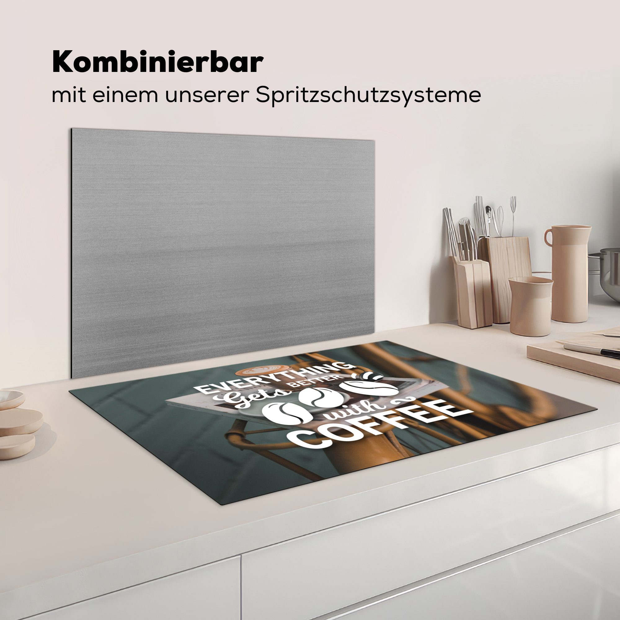 - wird - MuchoWow Mit die - Kaffee, Sprichwörter besser für Kaffee cm, Zitate 81x52 alles Schutz tlg), Induktionskochfeld küche, Vinyl, Herdblende-/Abdeckplatte (1 Ceranfeldabdeckung