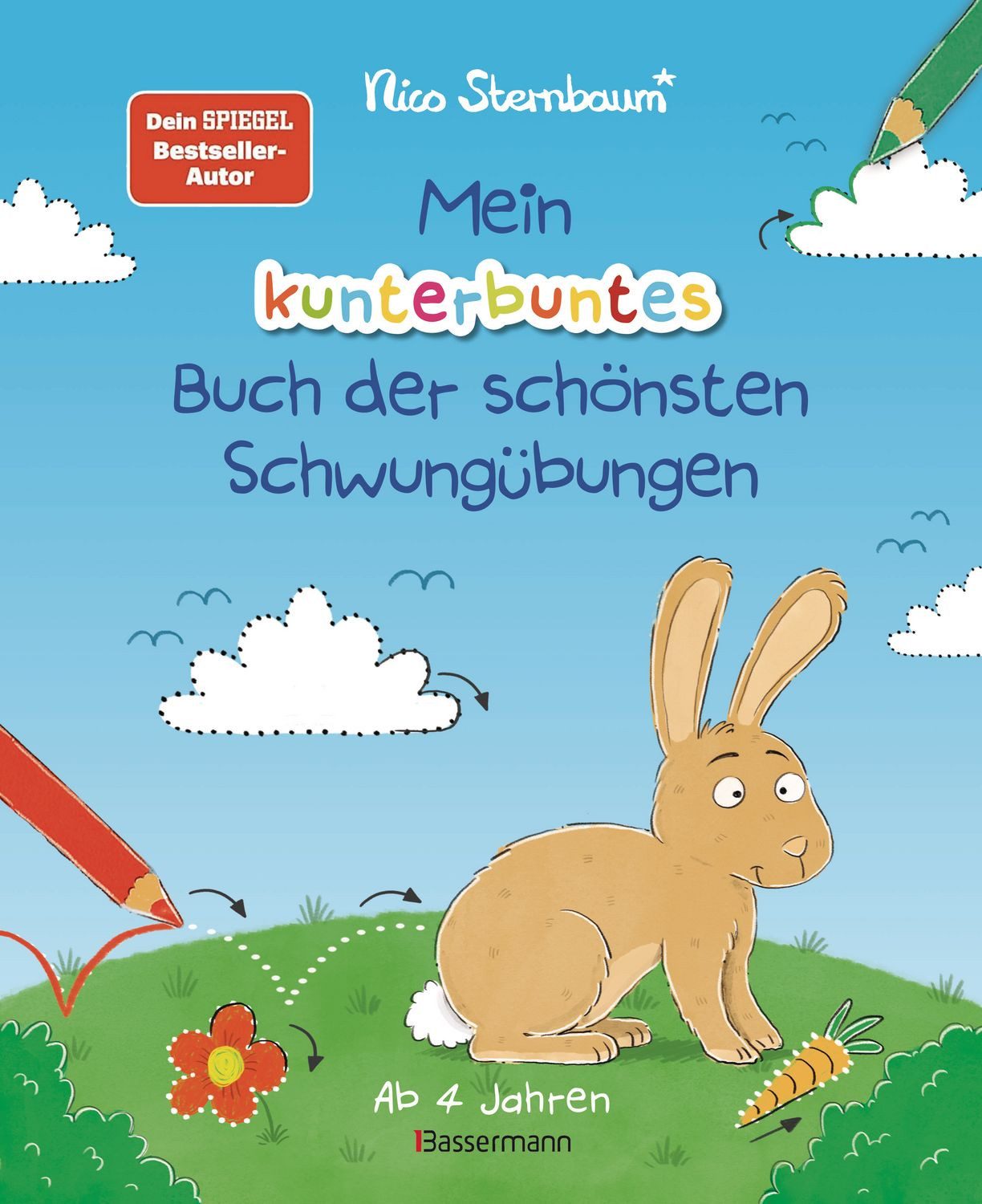 Mein kunterbuntes Buch der schönsten Schwungübungen. Schreibvorbereitu / Nico Sternbaum, X