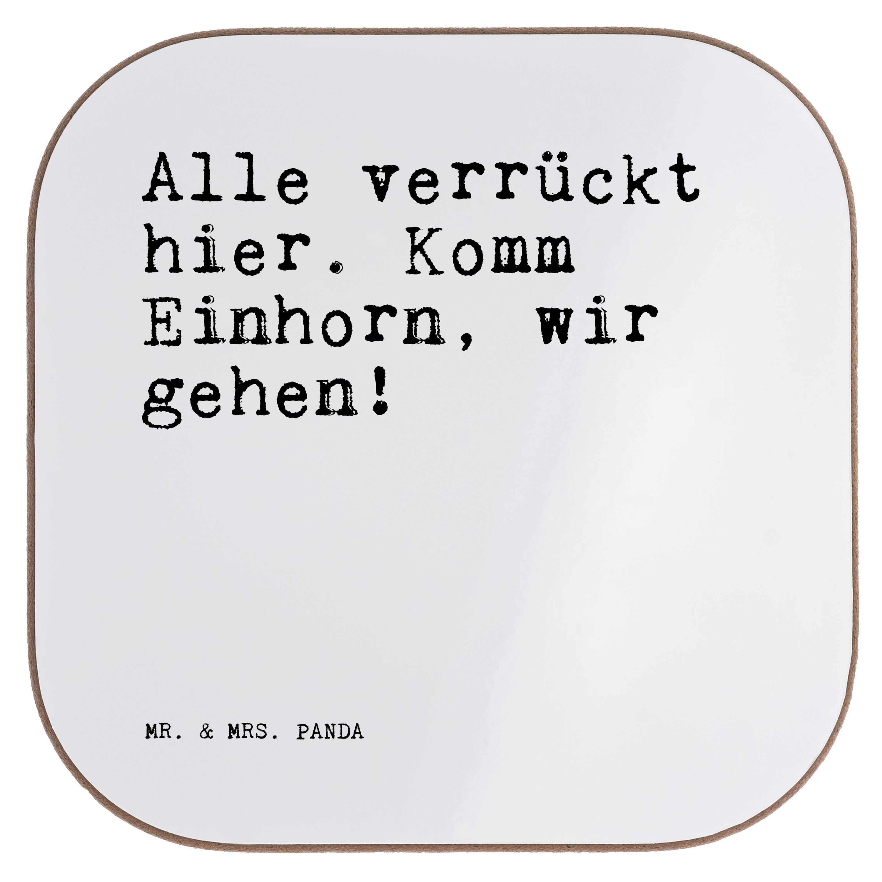 Mr. & Mrs. Panda Getränkeuntersetzer »Alle verrückt hier. Komm