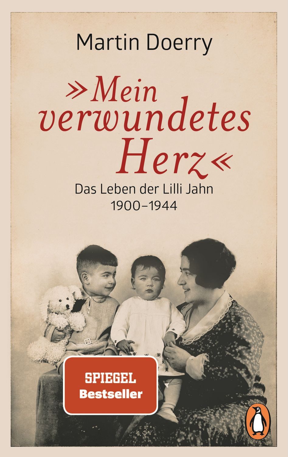 Mein verwundetes Herz / Martin Doerry, Das Leben der Lilli Jahn 1900–1944