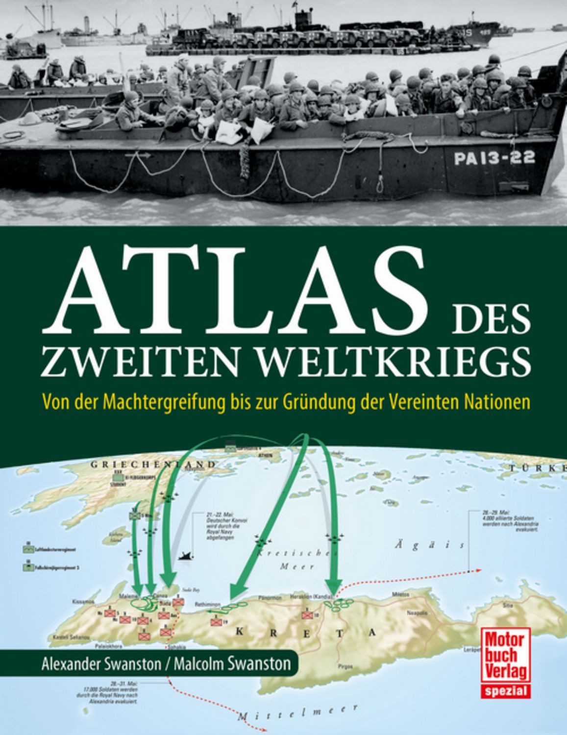 Atlas des Zweiten Weltkriegs / Alexander Swanston, Malcolm Swanston