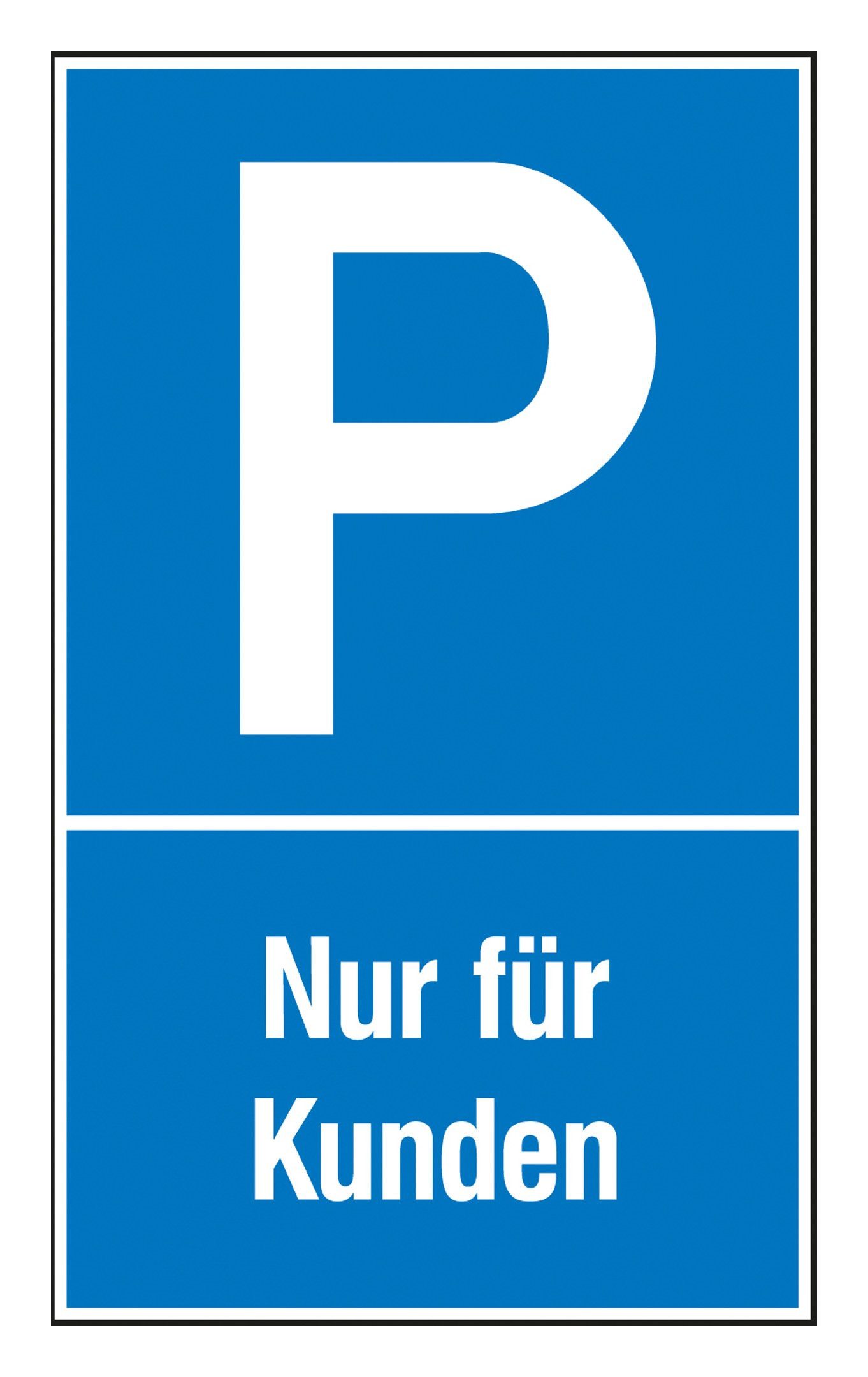 SafetyMarking Hinweisschild, Parkplatzschild Nur für Kunden Kunststoff (Polystyrol)