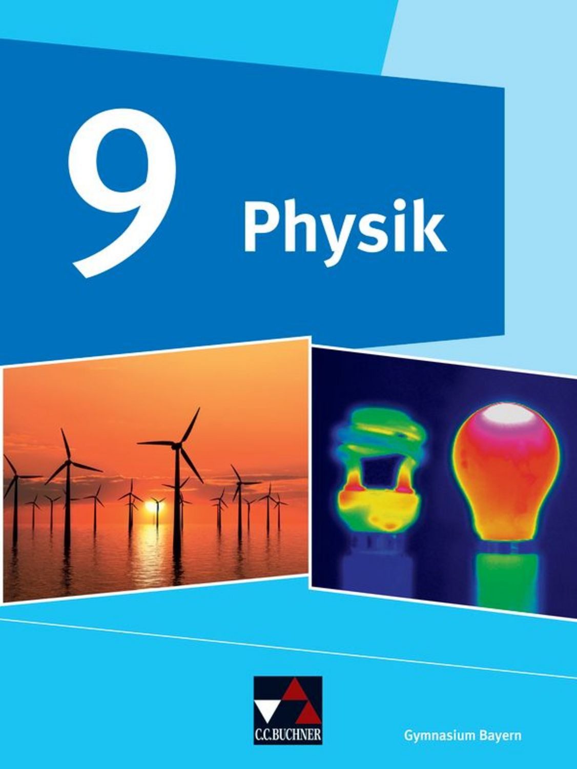 Physik – Gymnasium Bayern / Physik Gymnasium Bayern 9 / Robert Jäger, Rainer Dietrich, Christian Fauser, Frank Finkenberg, Rüdiger Janner