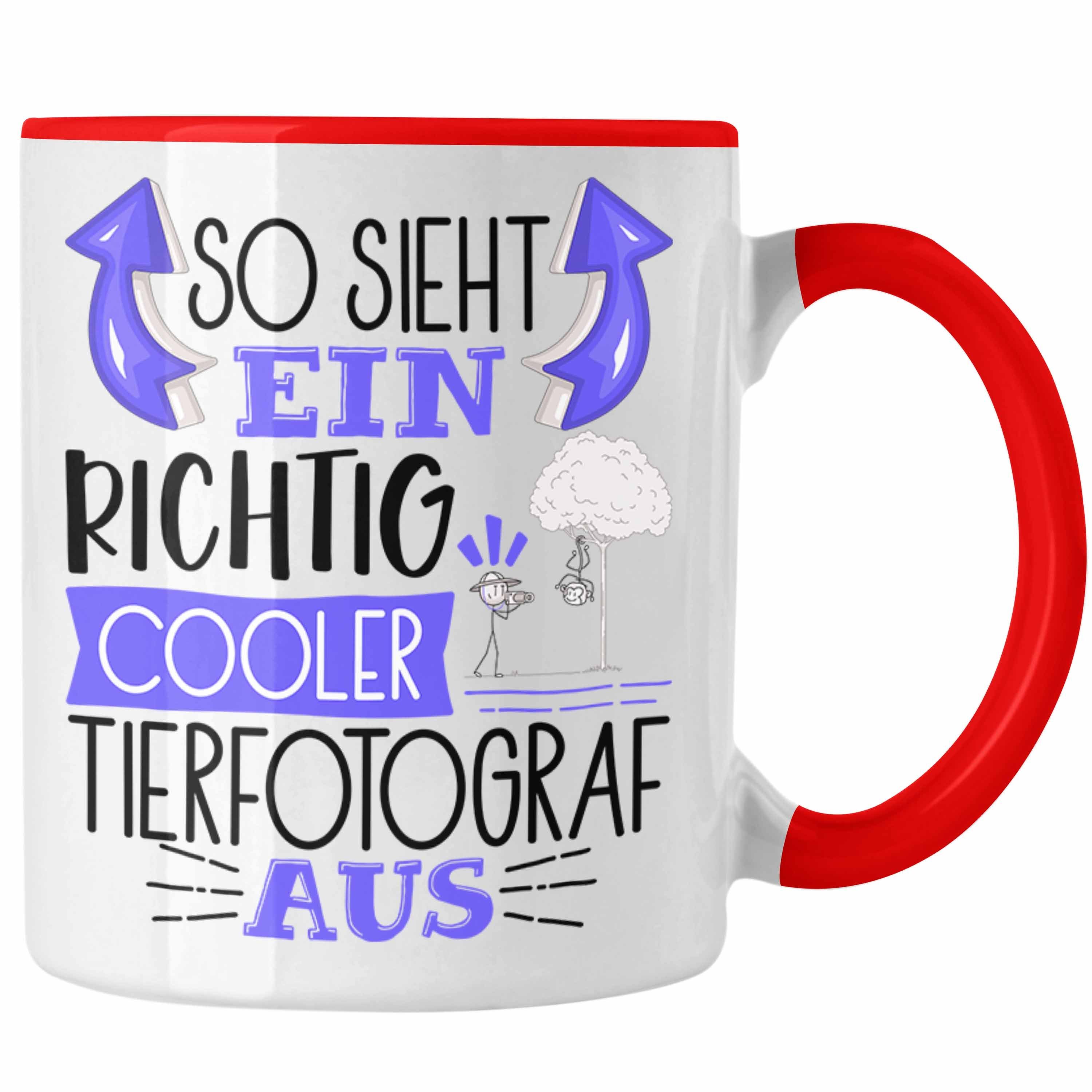 Trendation Tasse Tierfotograf Tasse So Sieht Ein Richtig Cooler Tierfotograf Aus Gesche Rot