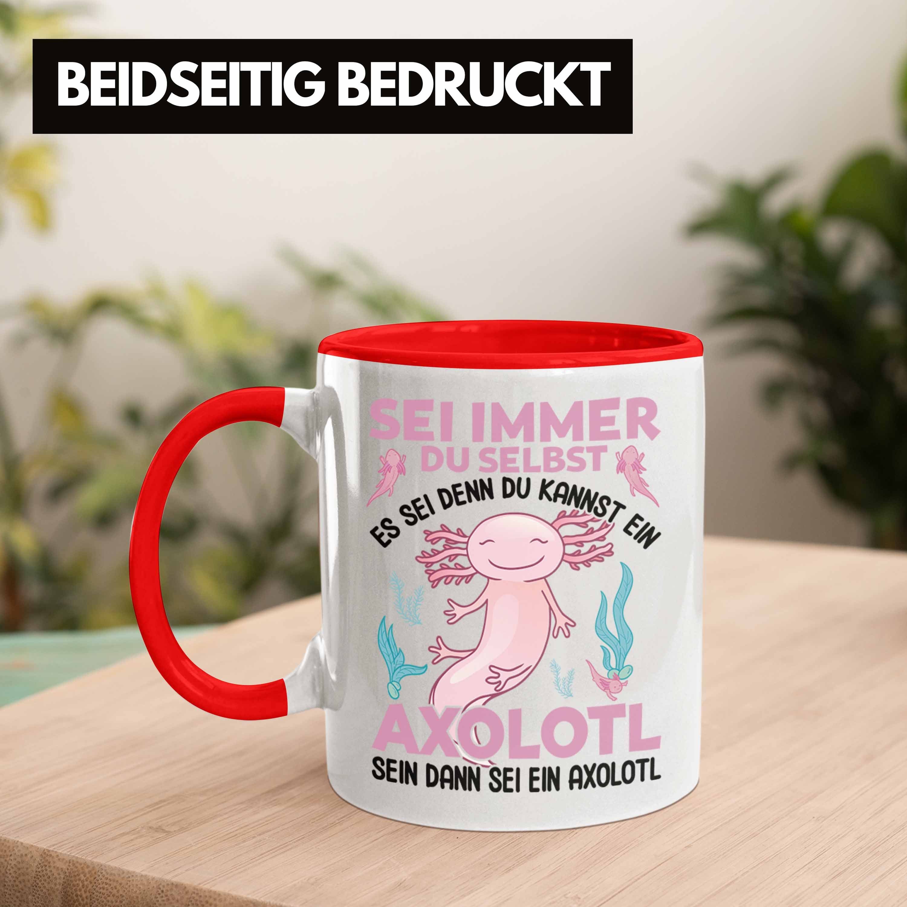 Immer Tasse Rot Tasse Selbst Lustig Geschenk Schwanzlurch Axolotl - Axolotl-Liebhaber Trendation Haustier Du - Trendation Geschenkidee Sei