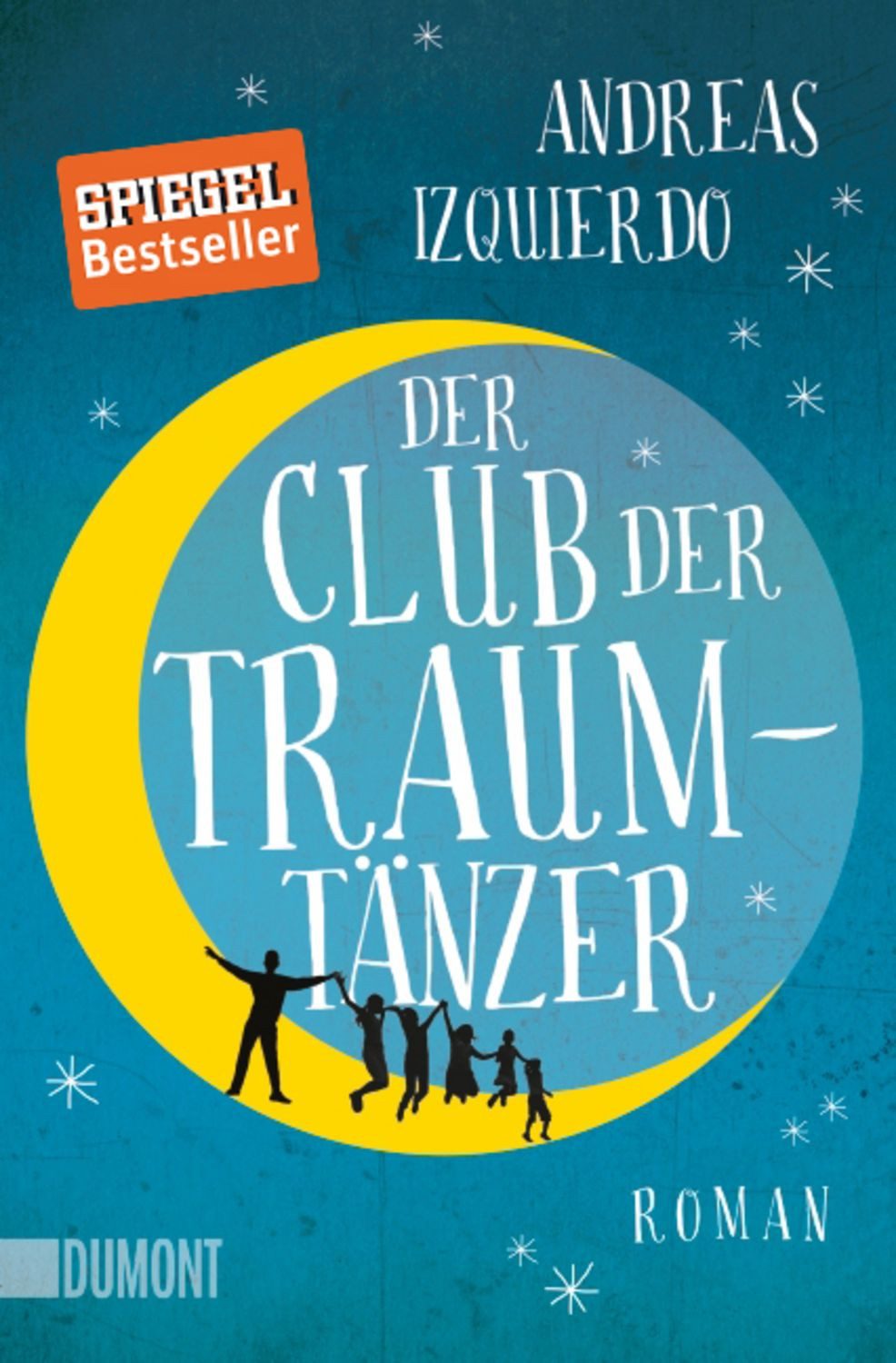 Der Club der Traumtänzer / Andreas Izquierdo