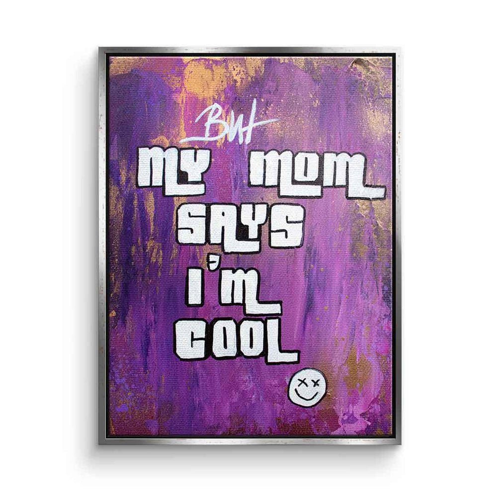 ohne lila Rahmen pr Quote mit Mom Leinwandbild, Mom Leinwandbild i´m DOTCOMCANVAS® my GTA cool Motivation says