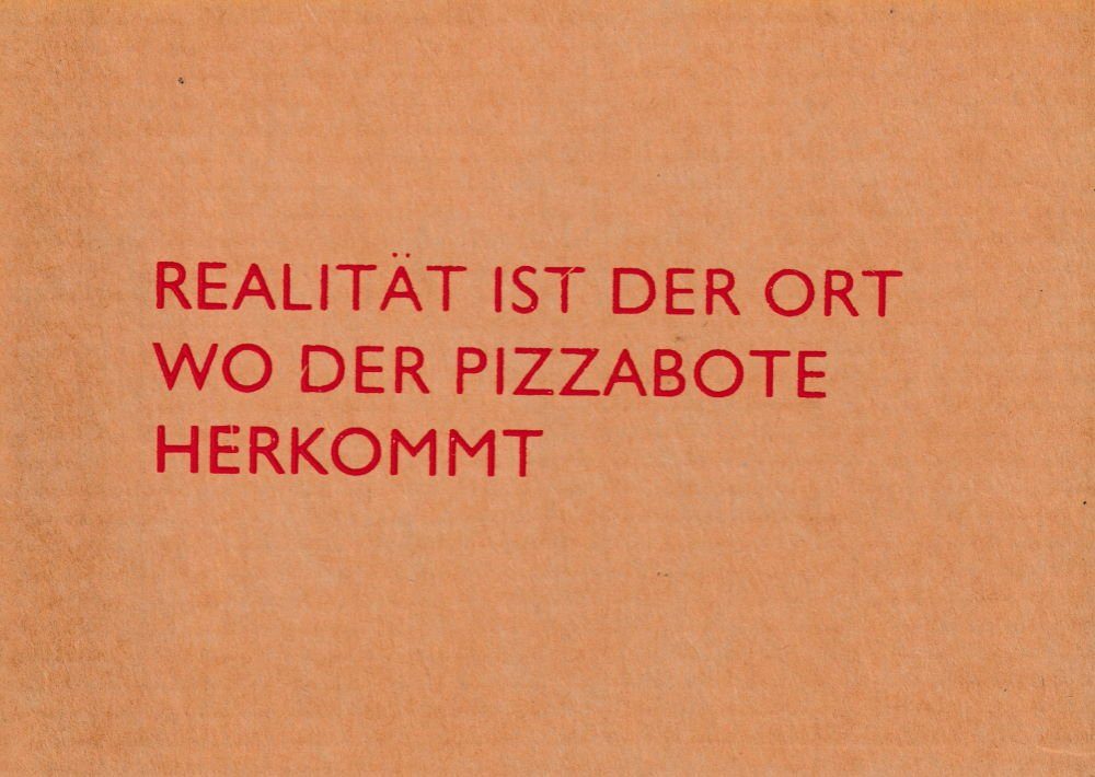 Postkarte Pappcard- "Realität ist Pizzabote herkommt" Ort der wo der