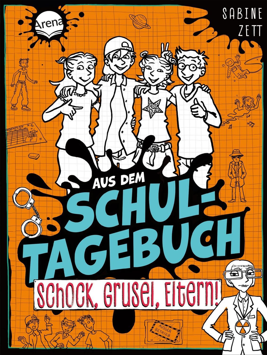 Aus dem Schultagebuch (4). Schock, Grusel, Eltern! / Sabine Zett