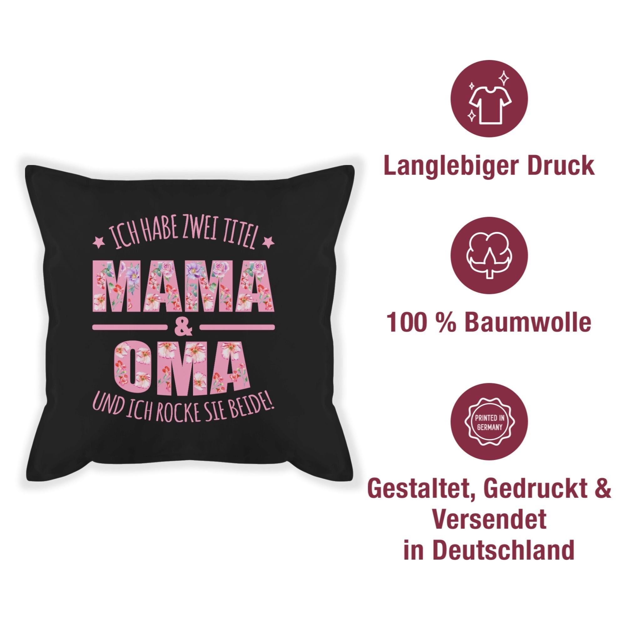 1 Oma Großmutter habe zwei Mama Oma & Titel: Schwarz Shirtracer Ich Omi, I Muttertag Dekokissen