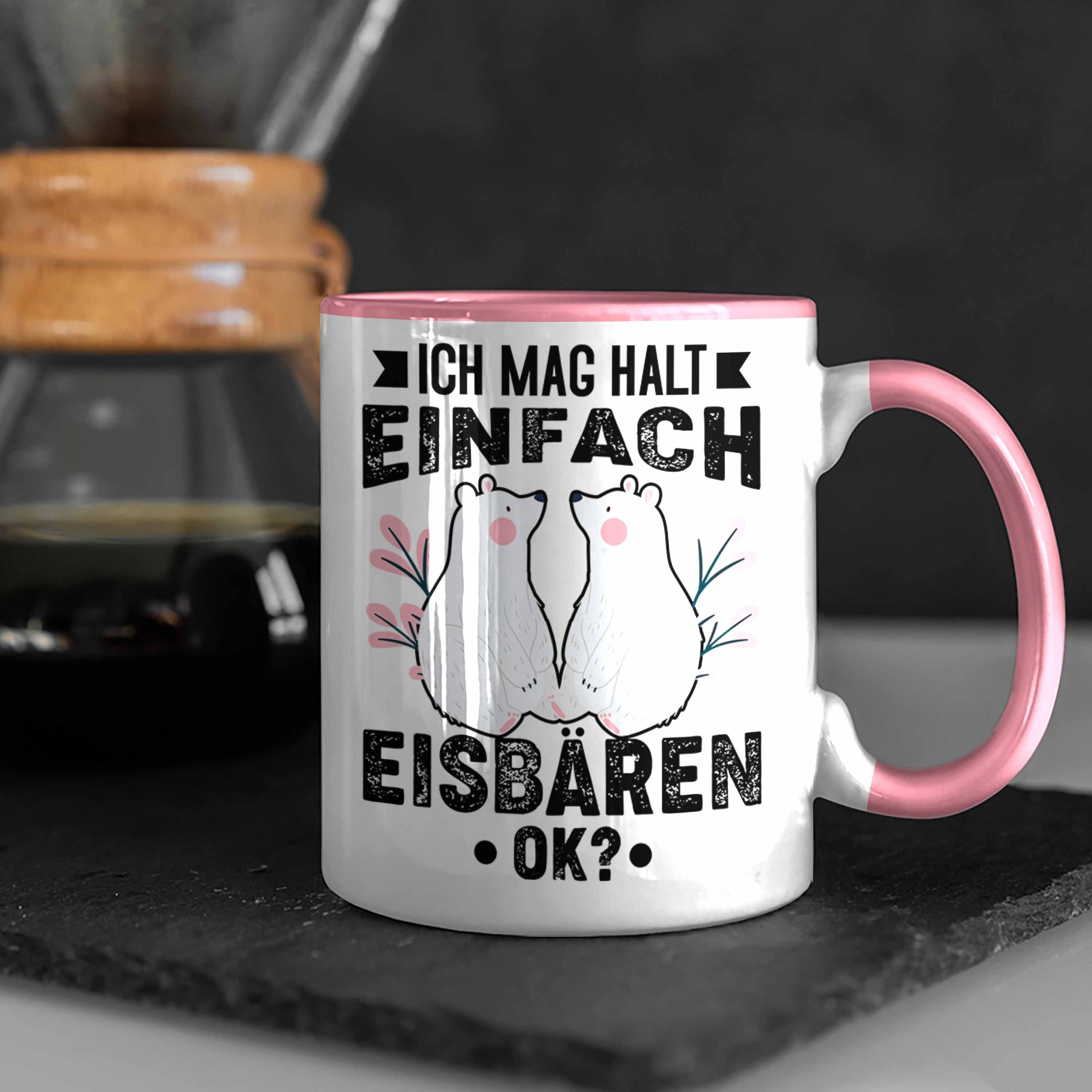 Eisbären Tasse Mädchen - Halt Tasse Eisbären-Fans Ich Geschenk Rosa Mag Trendation Trendation