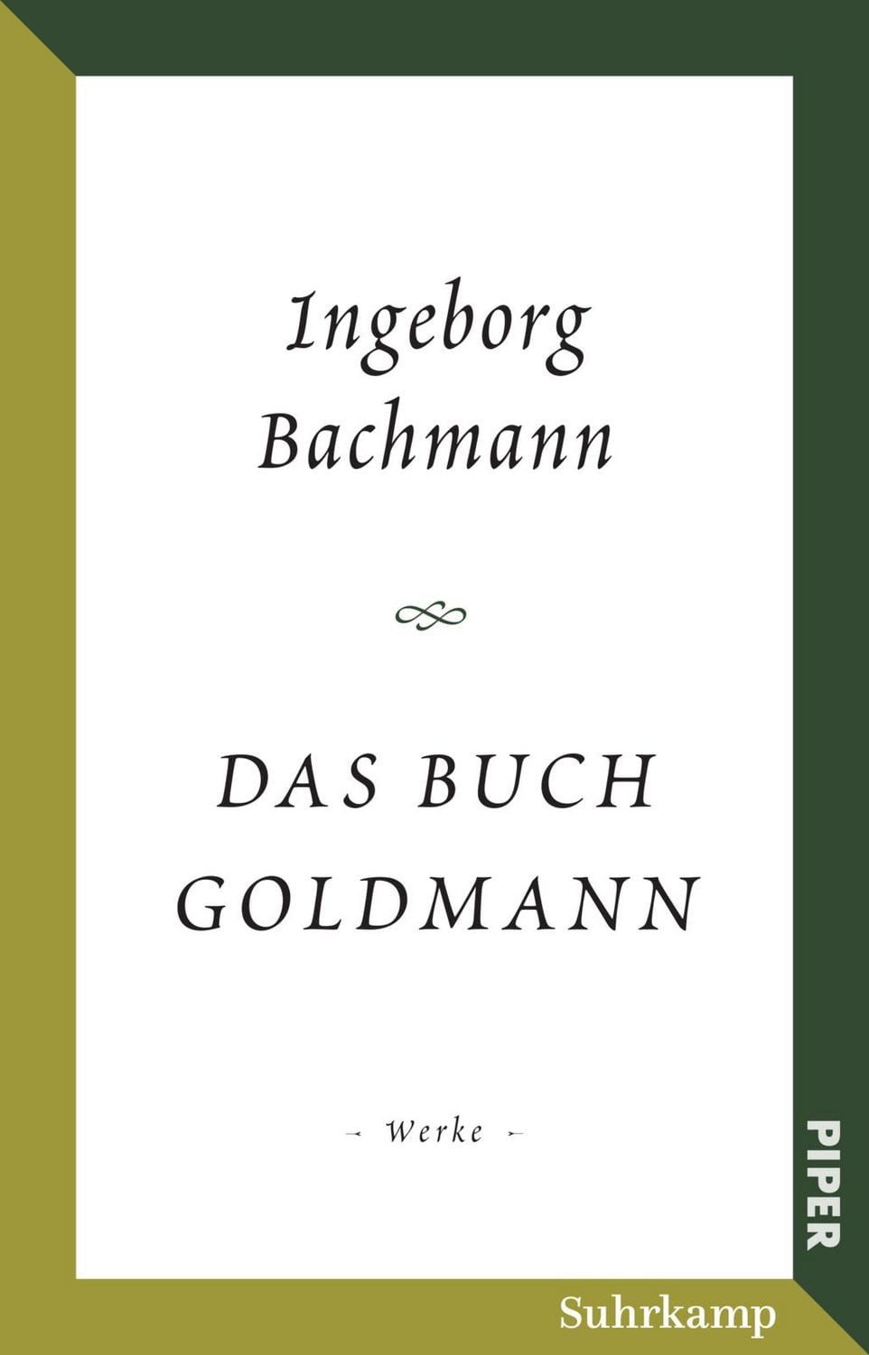 Das Buch Goldmann / Ingeborg Bachmann