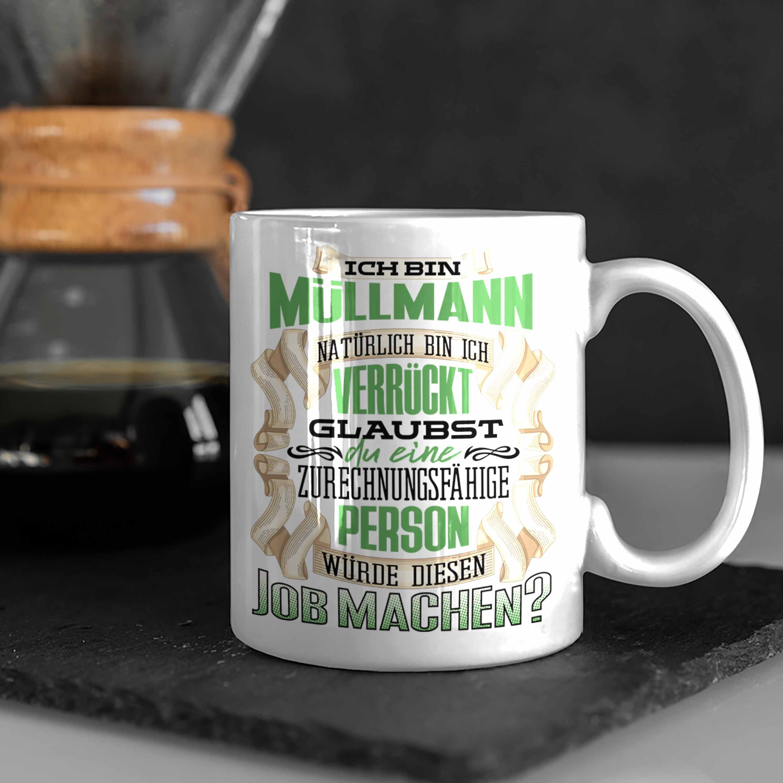 Geburtstag Trendation Bin Geschenk - Ich Tasse Lustiger Müllmann Tasse Spruc Weiss Trendation