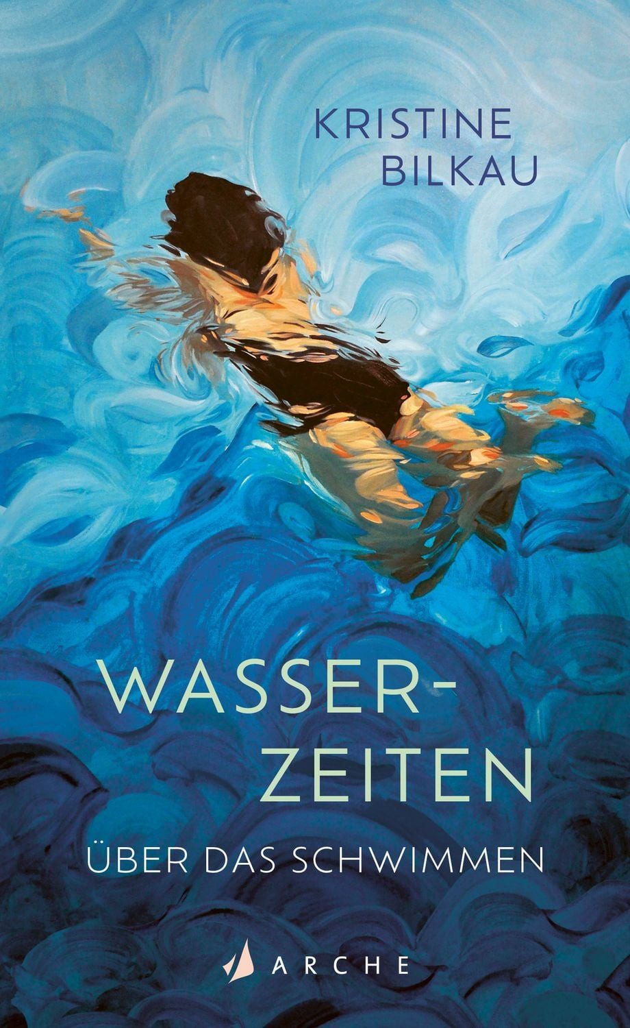 Belletristik Wasserzeiten Über das Schwimmen Kristine Bilkau