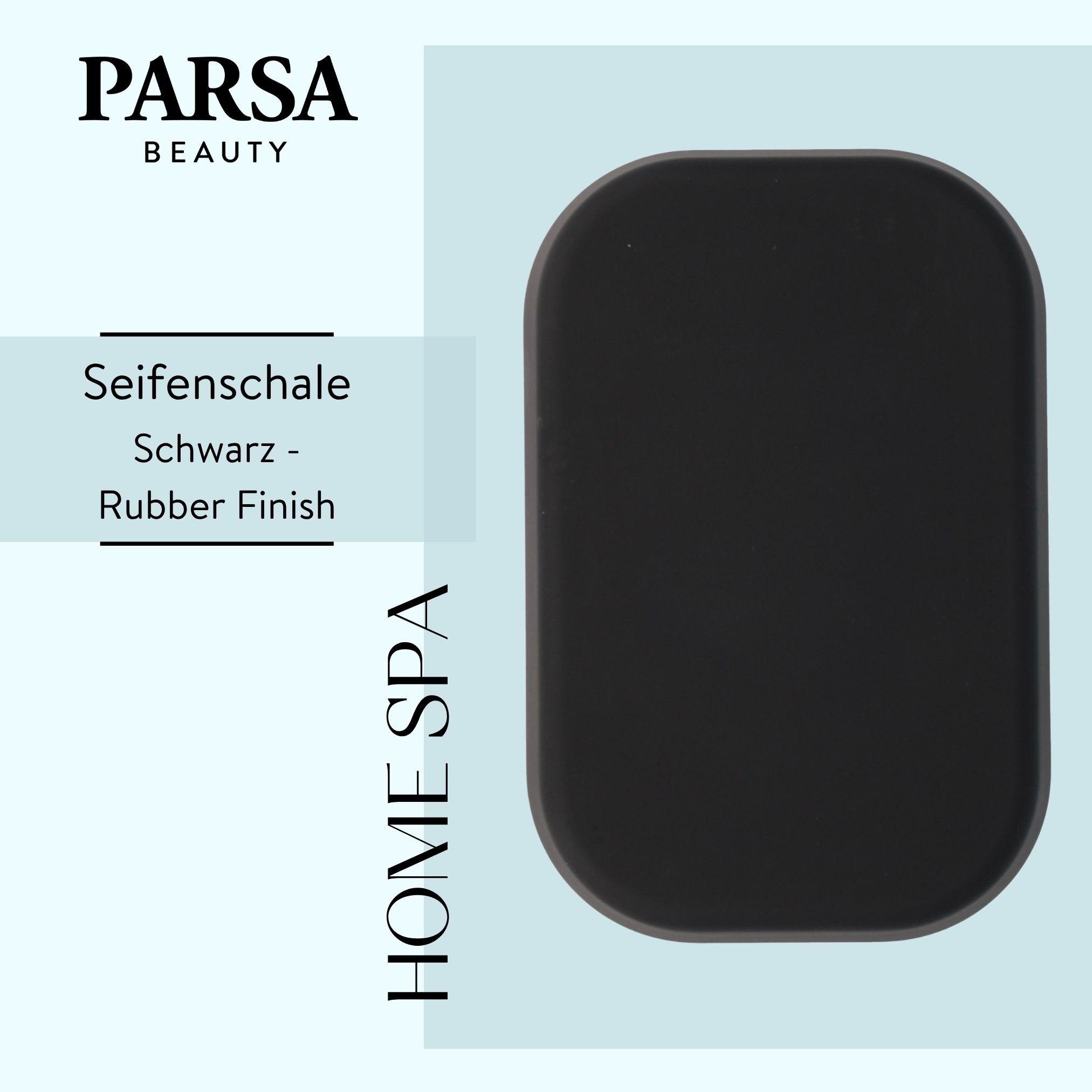 PARSA Beauty Seifenschale Essential Seifenschale Flair Rubber, Stilvoll & Hygienisch in Schwarz