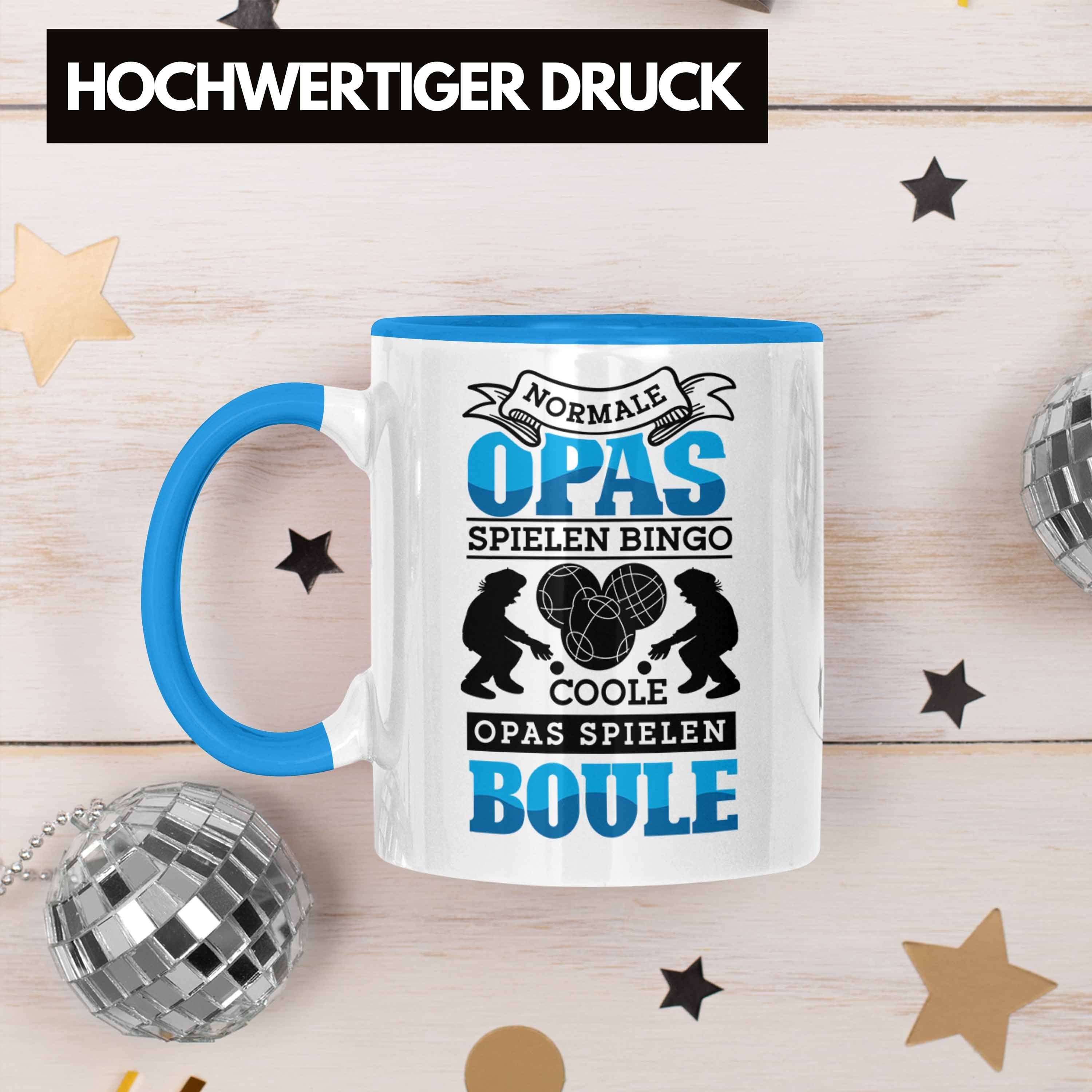 Opa Boule-Spieler Boule Boule Geschenk Tasse Trendation Spruch Blau Geschenkidee Spiel Tasse