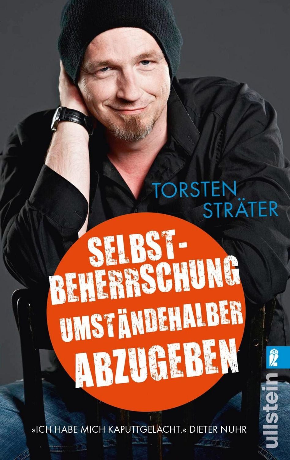 Belletristik Selbstbeherrschung umständehalber abzugeben Zwanzig Geschichten aus de Torsten Sträter