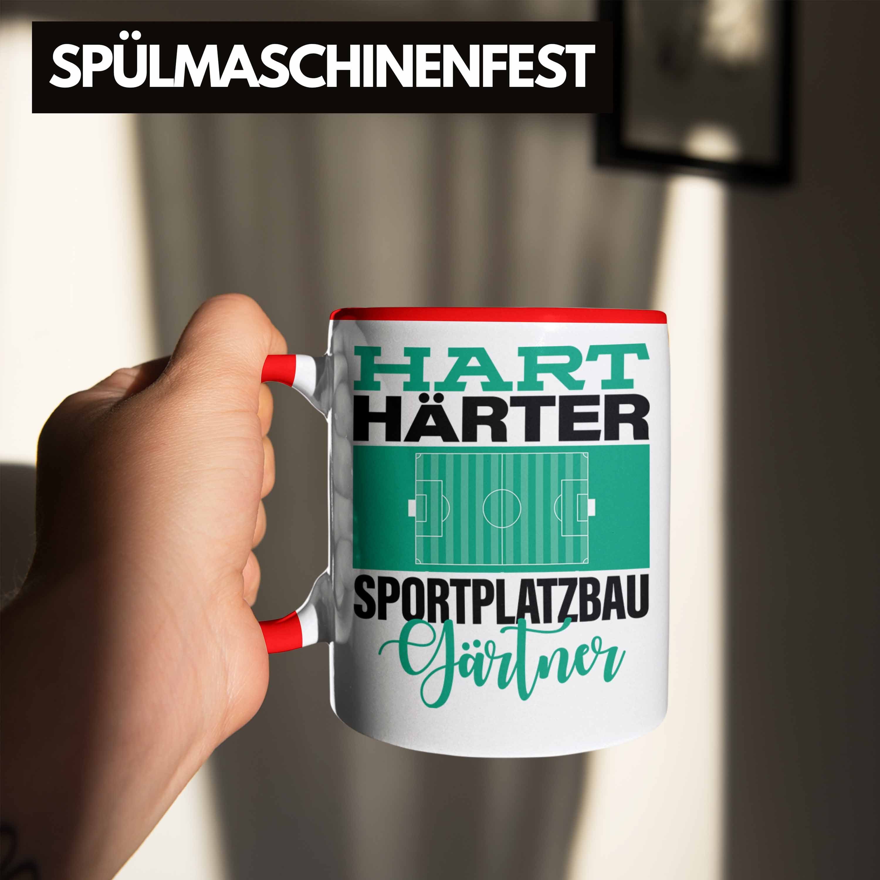 "Hart für Spruch Tasse Trendation Sportplatzbaugärtner Sportp Tasse Rot Geschenkidee Härter